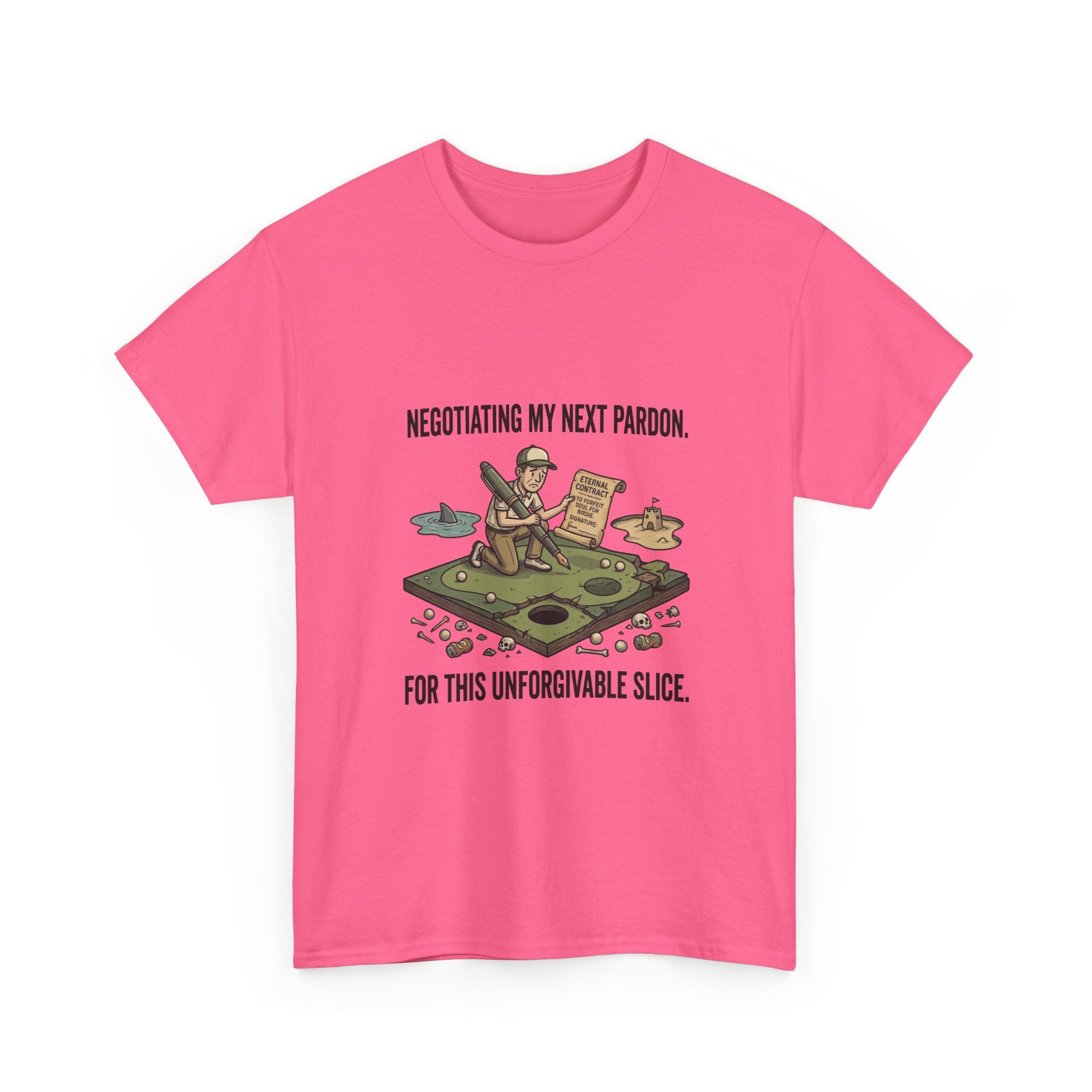 Golf T-Shirt — "Negotiating My Next Pardon For This Unforgivable Slice" Golf Graphic Tee