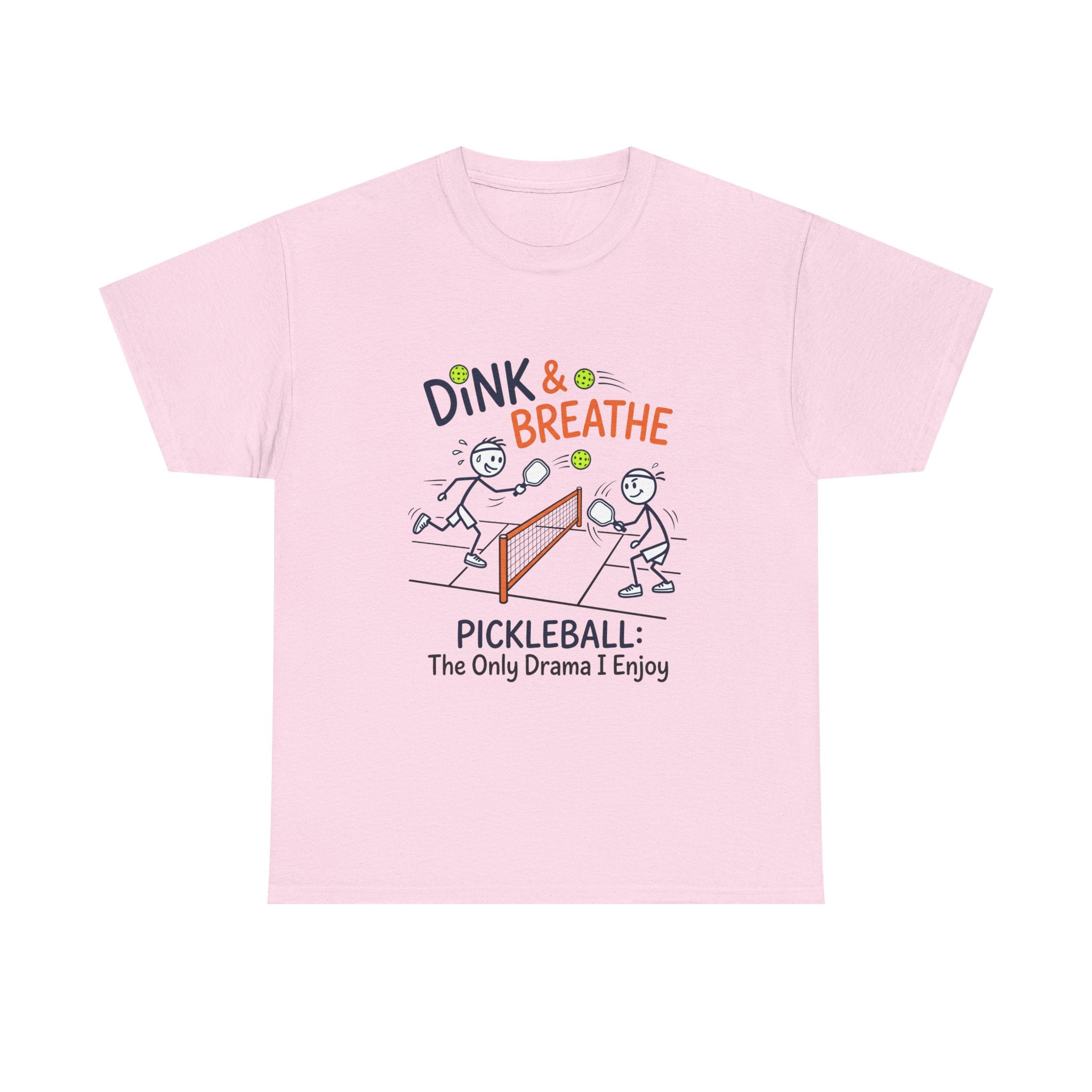 Pickleball Tee — "Dink & Breathe" Funny Pickleball Shirt: The Only Drama I Enjoy