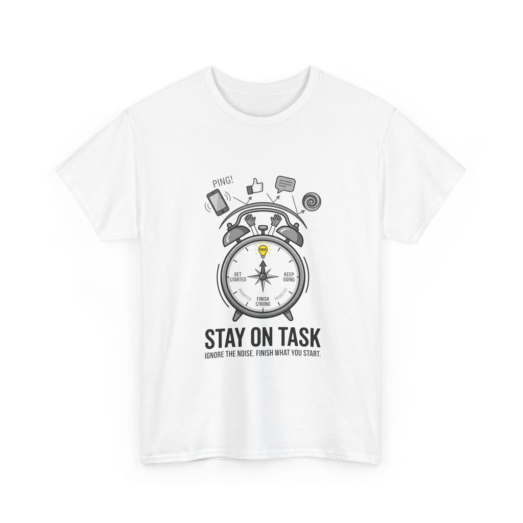 Stay On Task T-Shirt — Motivational Alarm Clock Design
