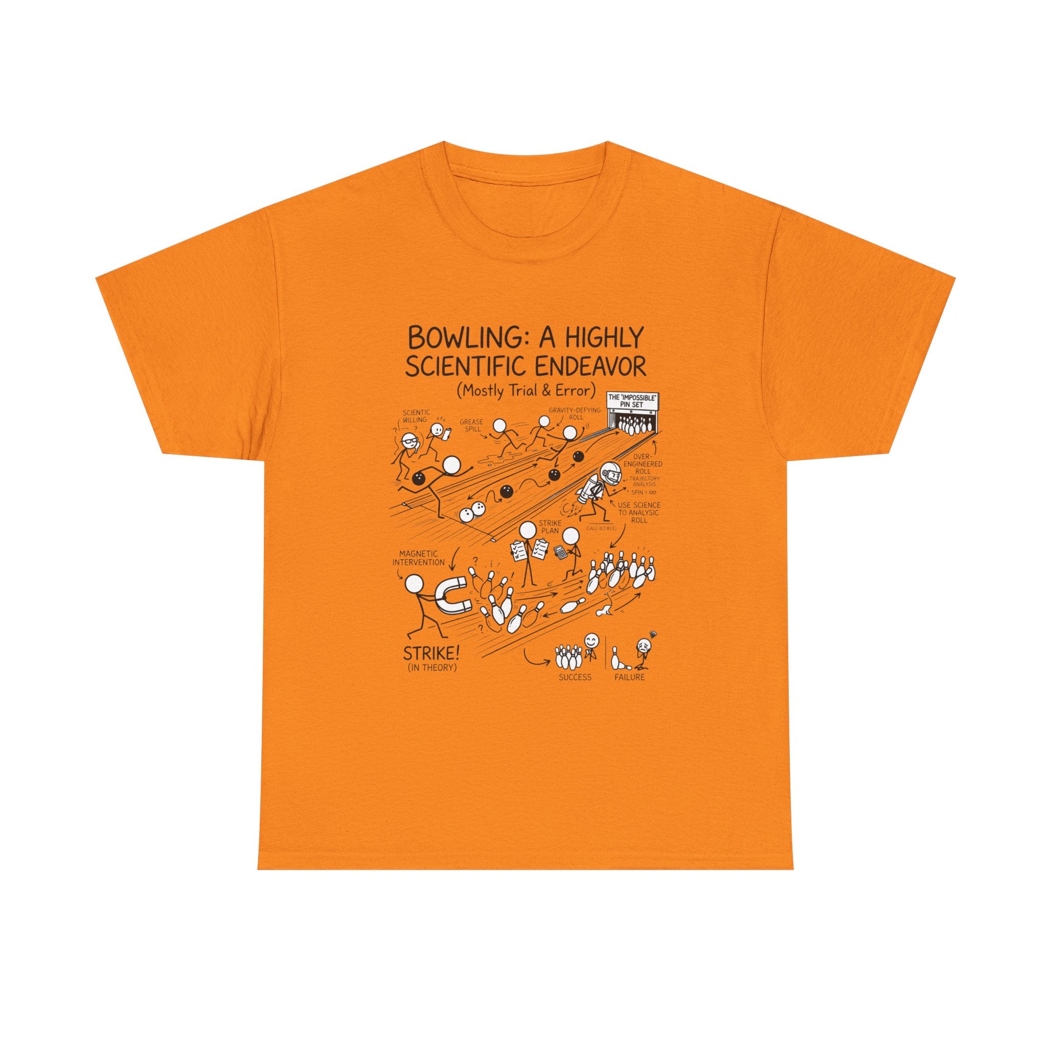 Bowling: A Highly Scientific Endeavor Tee