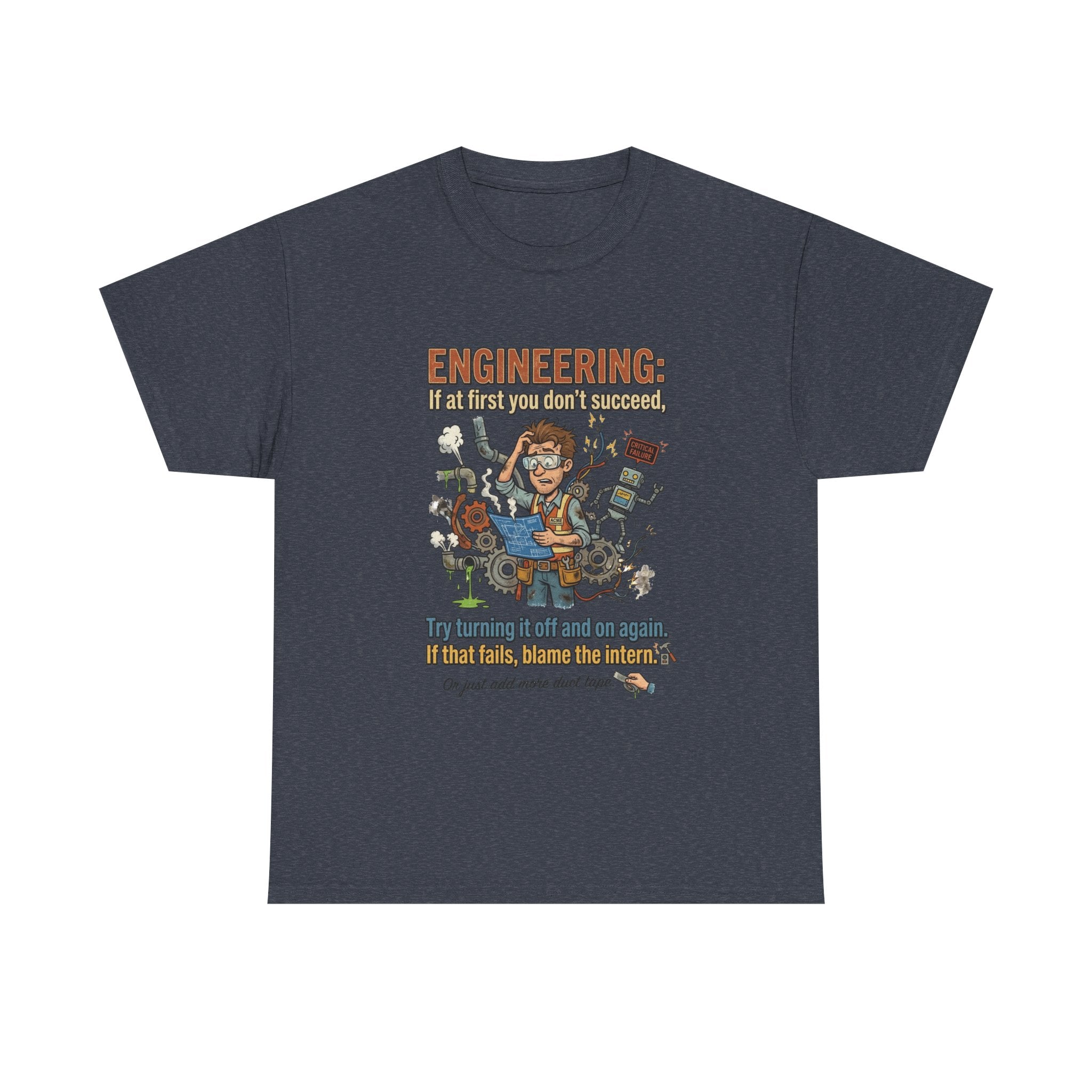 Engineering T-Shirt – Funny "If at first you don't succeed... Try bending it" Graphic Tee for Engineers