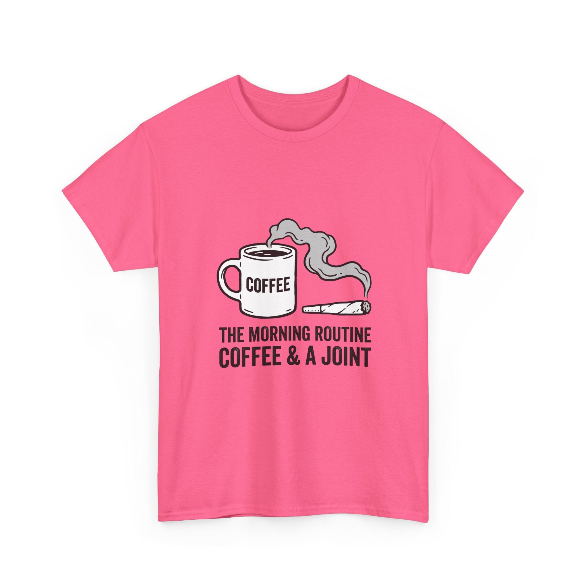 Coffee & A Joint T-Shirt — The Morning Routine Graphic Tee