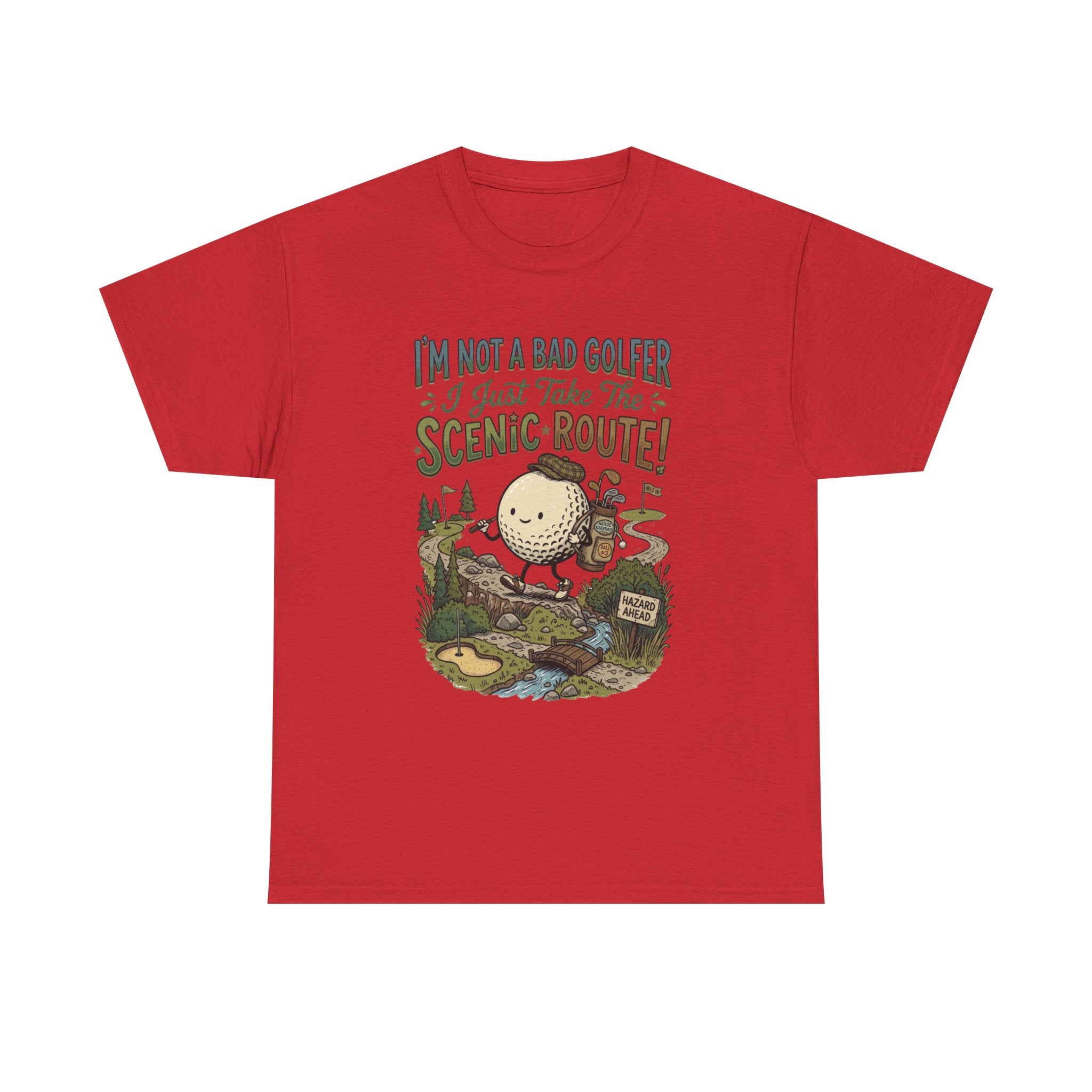 Golf T-Shirt - "I'm Not a Bad Golfer I Just Take the Scenic Route" Funny Golf Gift