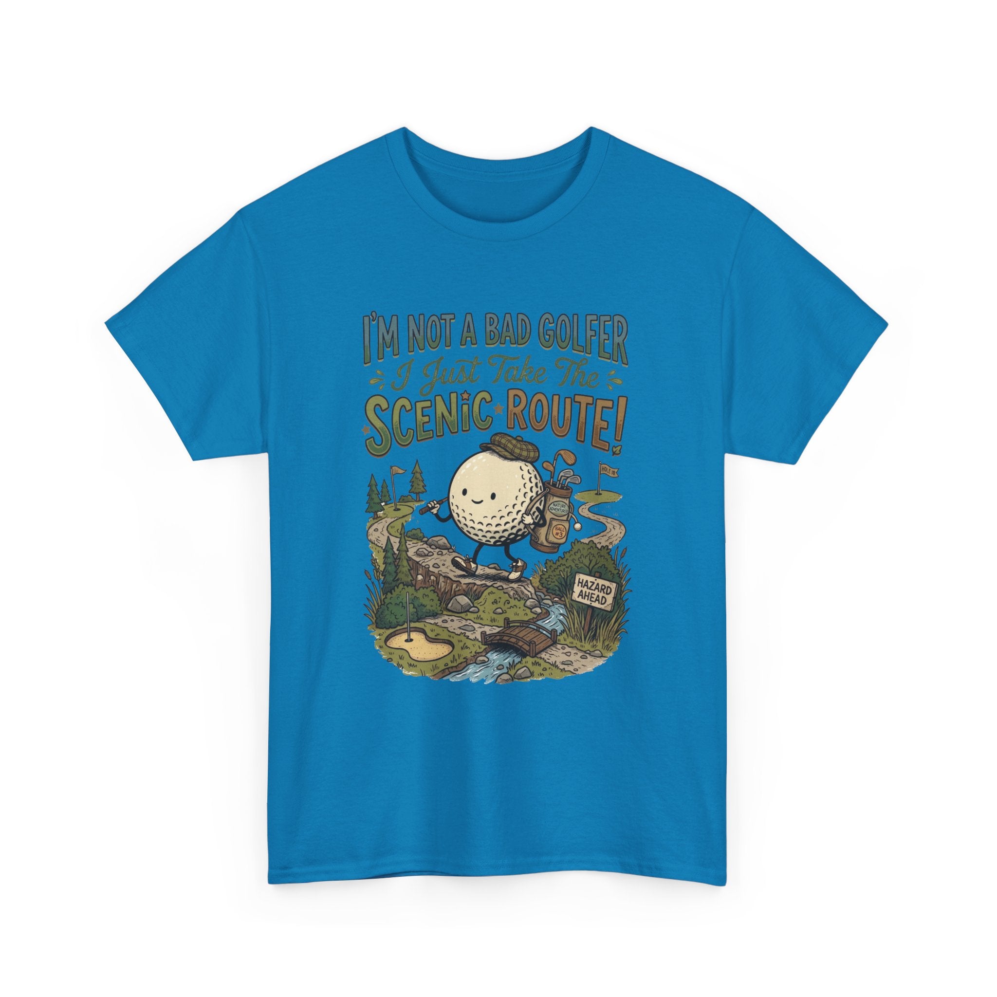 Golf T-Shirt - "I'm Not a Bad Golfer I Just Take the Scenic Route" Funny Golf Gift