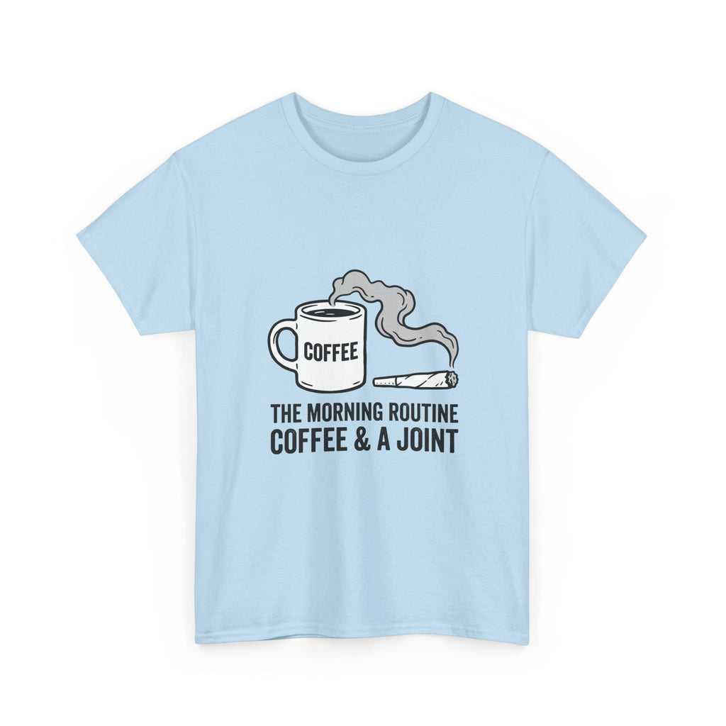 Coffee & A Joint T-Shirt — The Morning Routine Graphic Tee