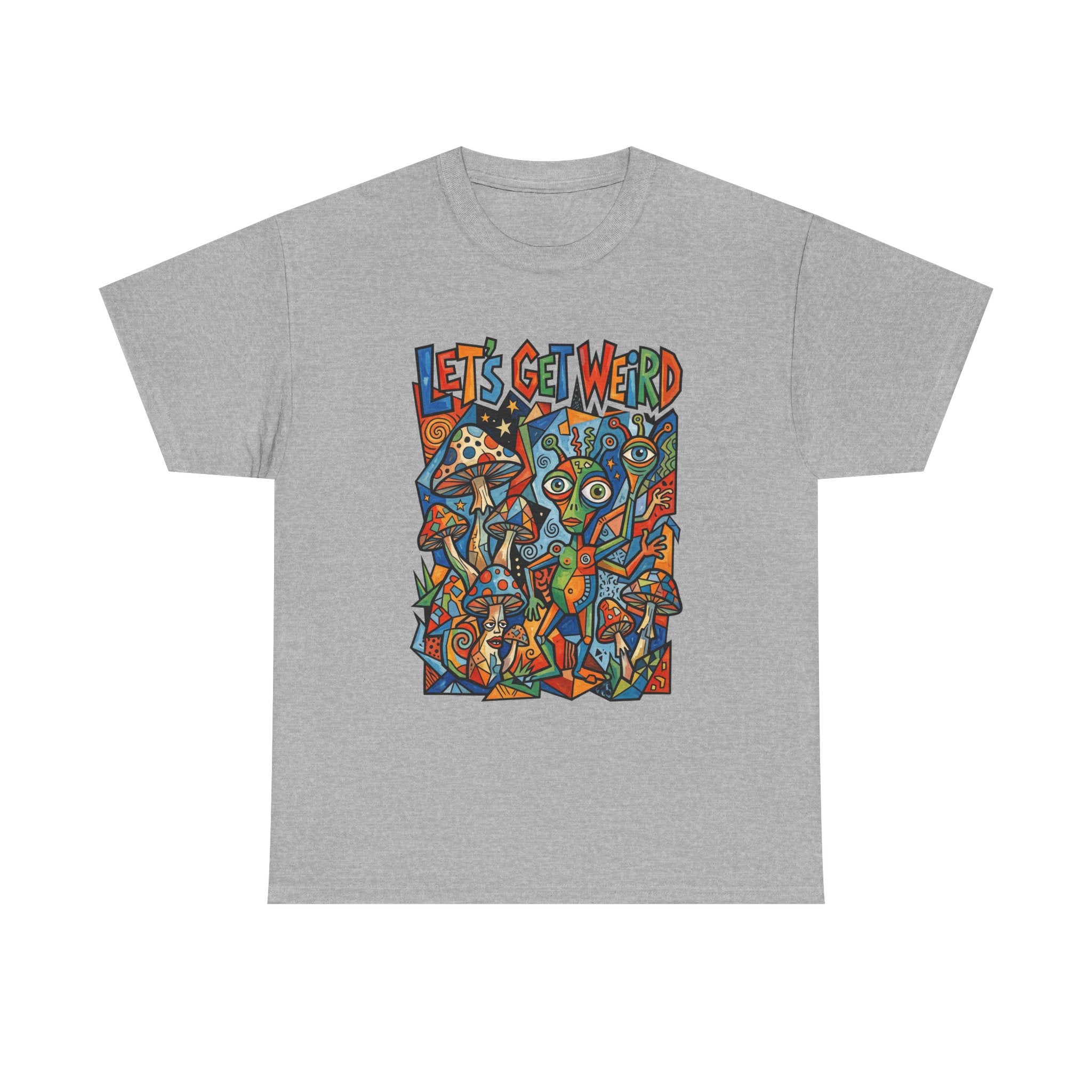 Let's Get Weird Psychedelic T-Shirt