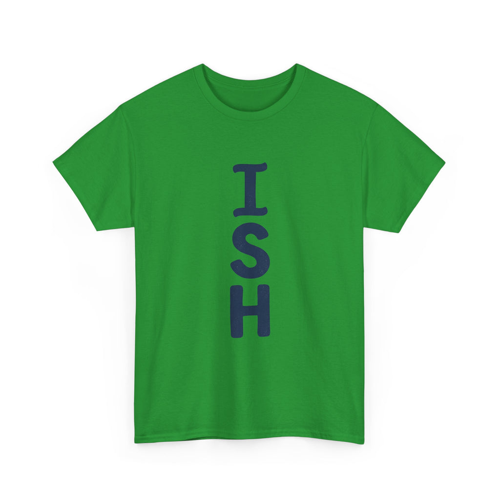 ISH Vertical Graphic Tee — Playful 'ISH' Text Casual T‑Shirt