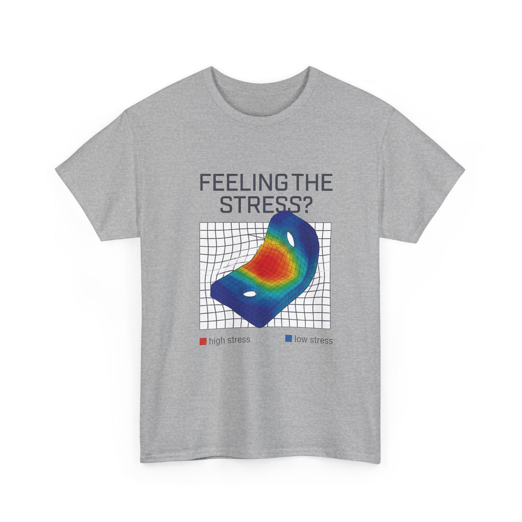 Feeling the Stress? Heatmap Tee - Funny Science Sarcasm T-Shirt