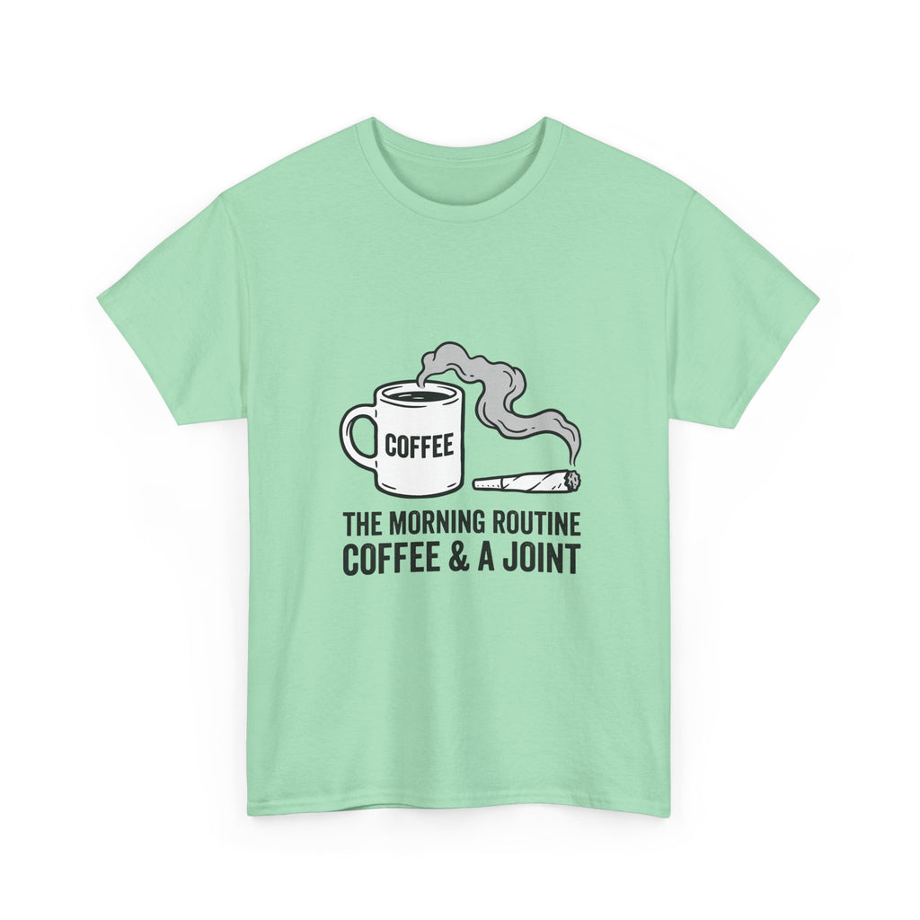 Coffee & A Joint T-Shirt — The Morning Routine Graphic Tee