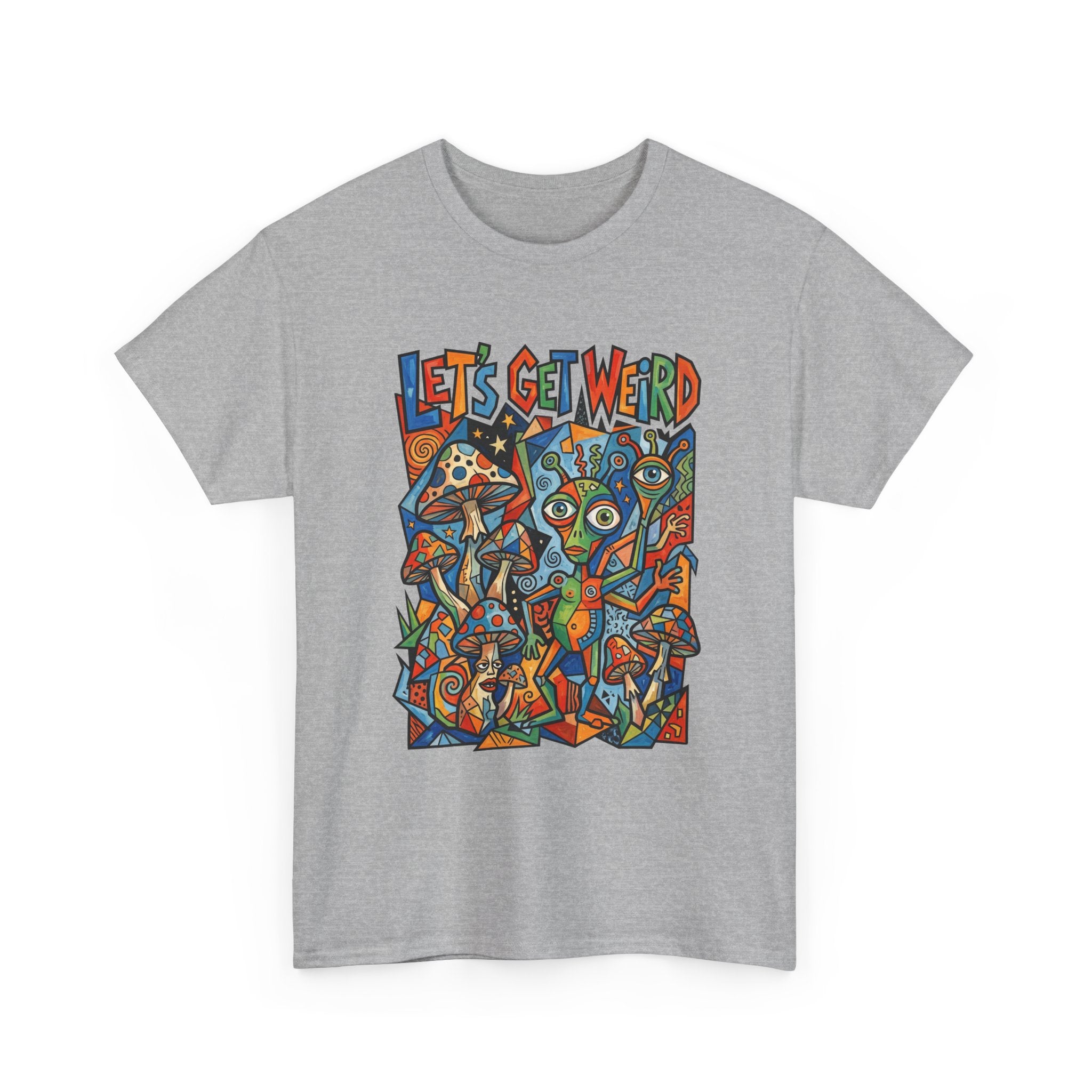 Let's Get Weird Psychedelic T-Shirt