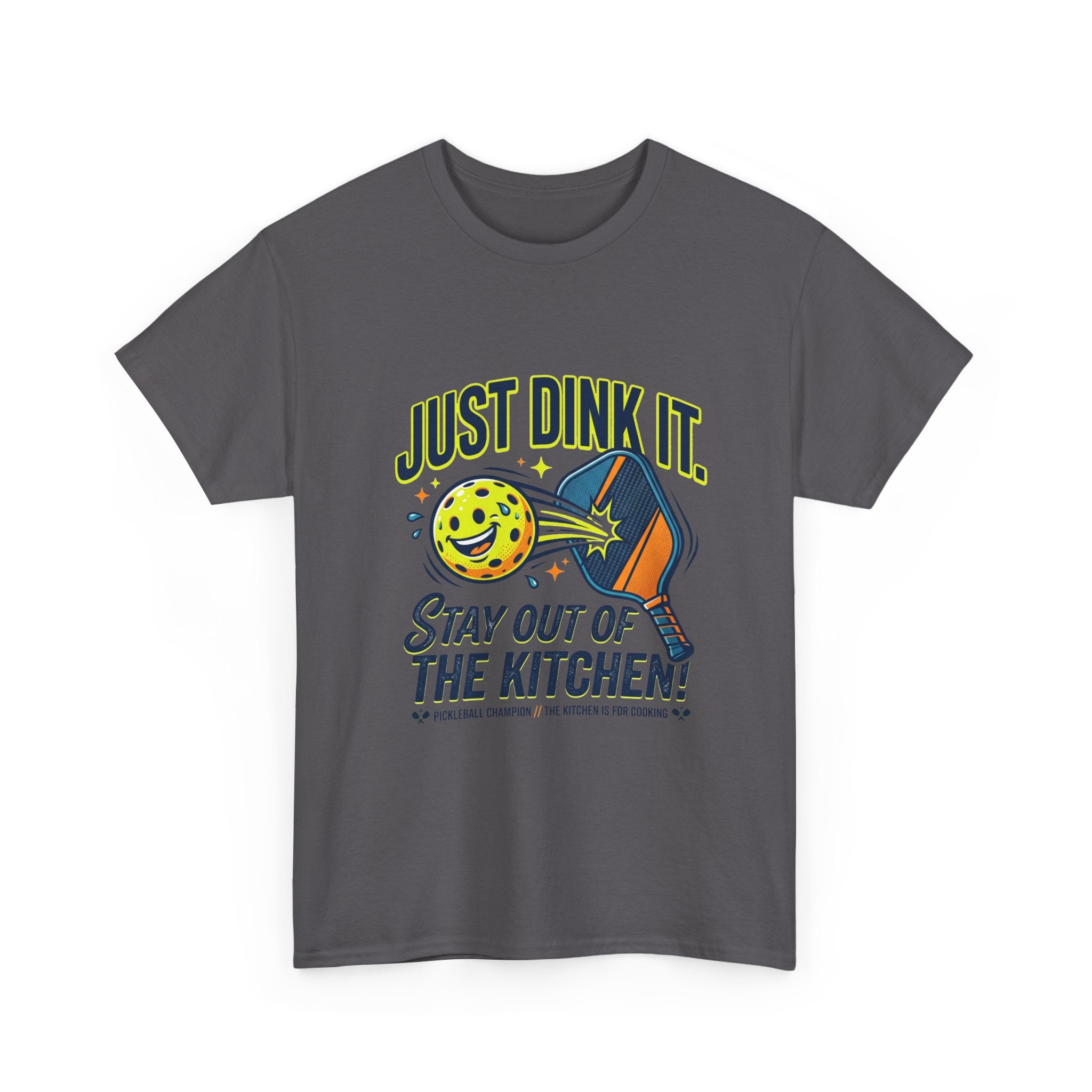 Pickleball Tee — "Just Dink It. Stay Out of the Kitchen!" Graphic Shirt
