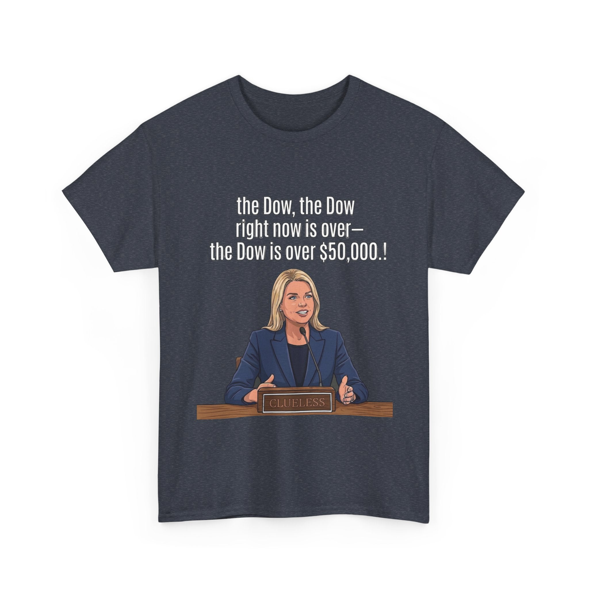 T-Shirt — 'The Dow, The Dow right now is over... The Dow is over 50,000' Graphic Tee