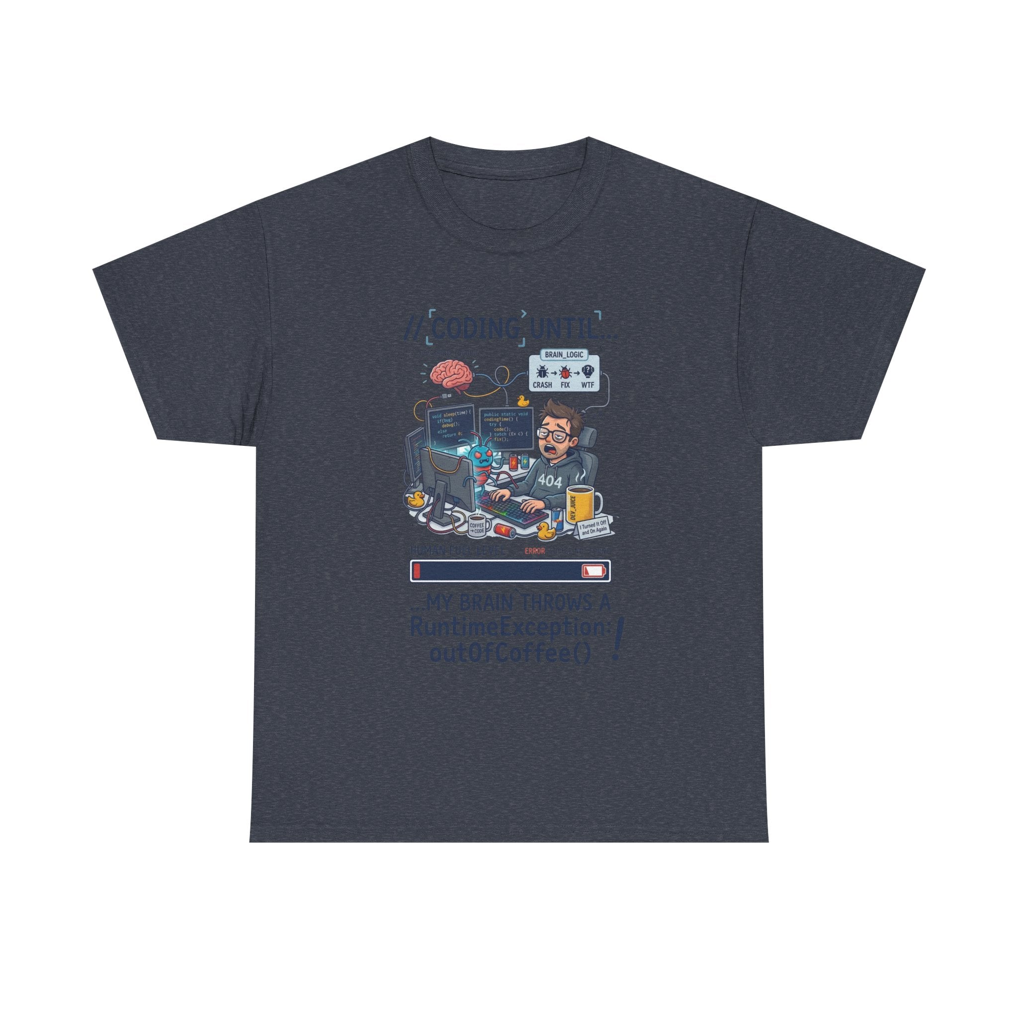 Coding Until My Brain Throws a RuntimeException T-Shirt