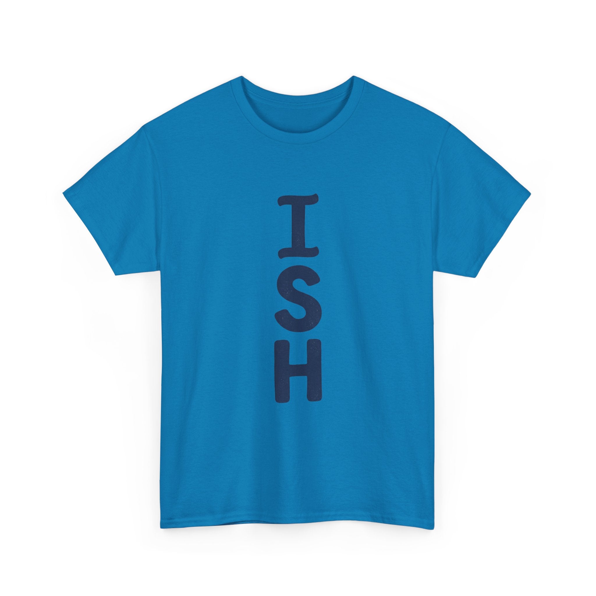 ISH Vertical Graphic Tee — Playful 'ISH' Text Casual T‑Shirt
