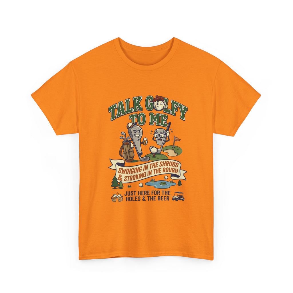 Golf T-Shirt - "Talk Golfy To Me" Funny Golfers Tee (Holes, Beer & Swinging in the Rough)