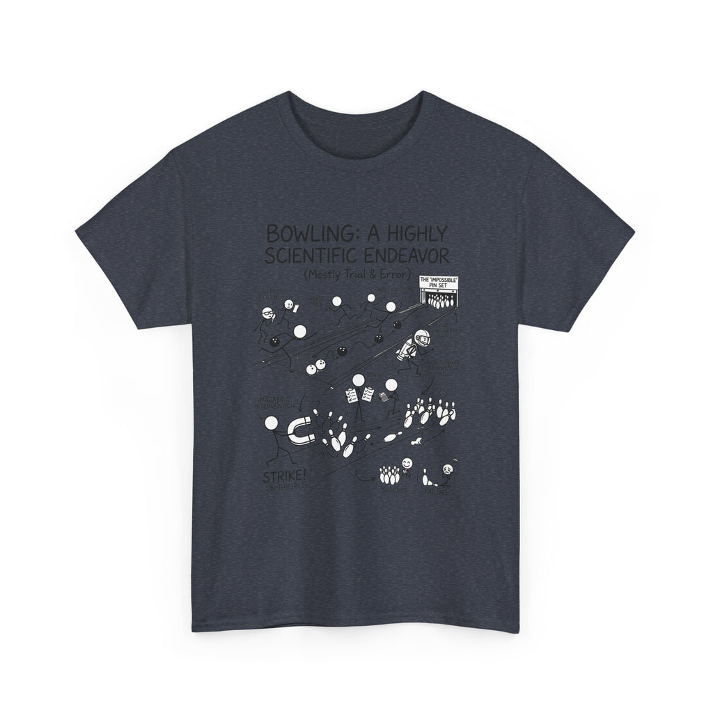 Bowling: A Highly Scientific Endeavor Tee