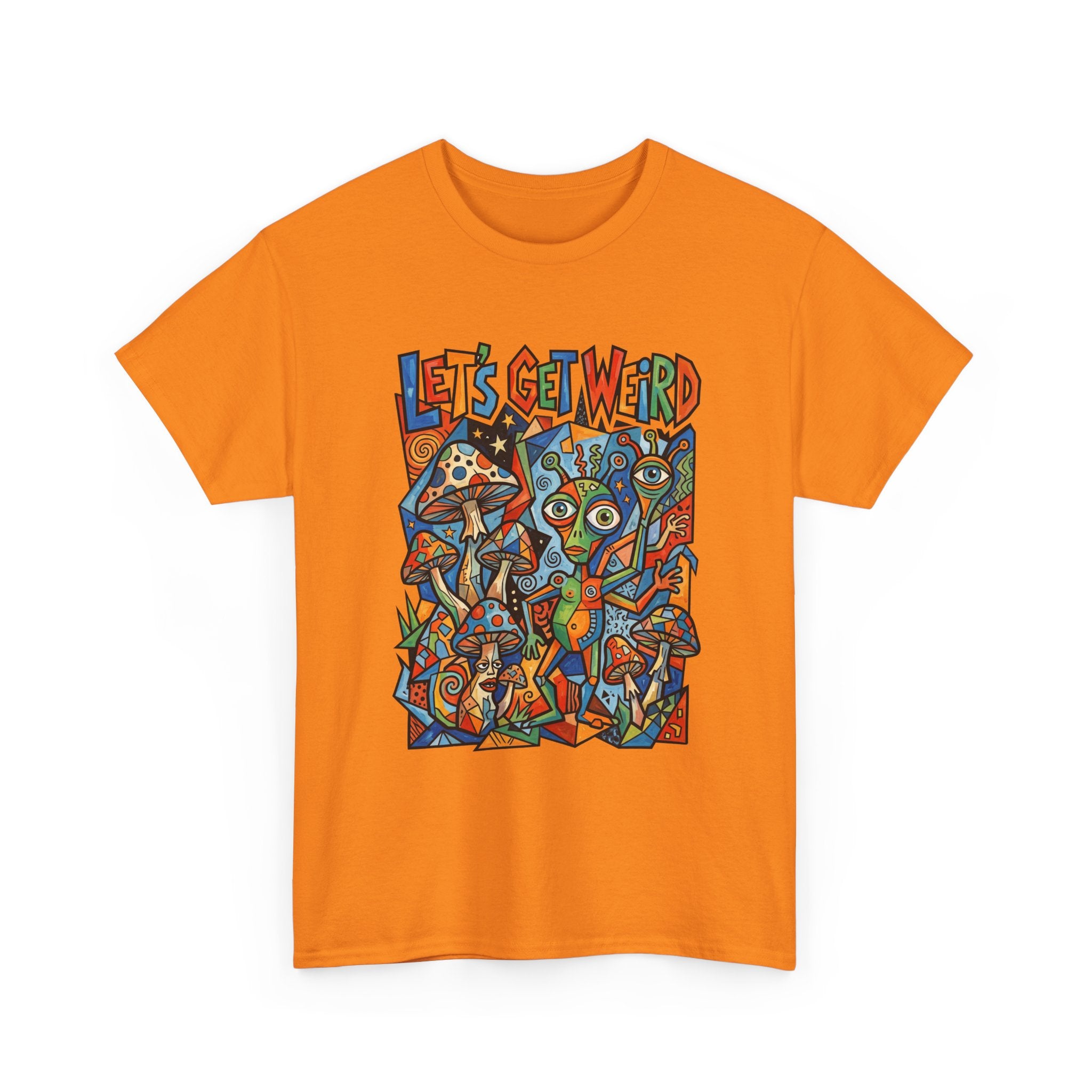 Let's Get Weird Psychedelic T-Shirt