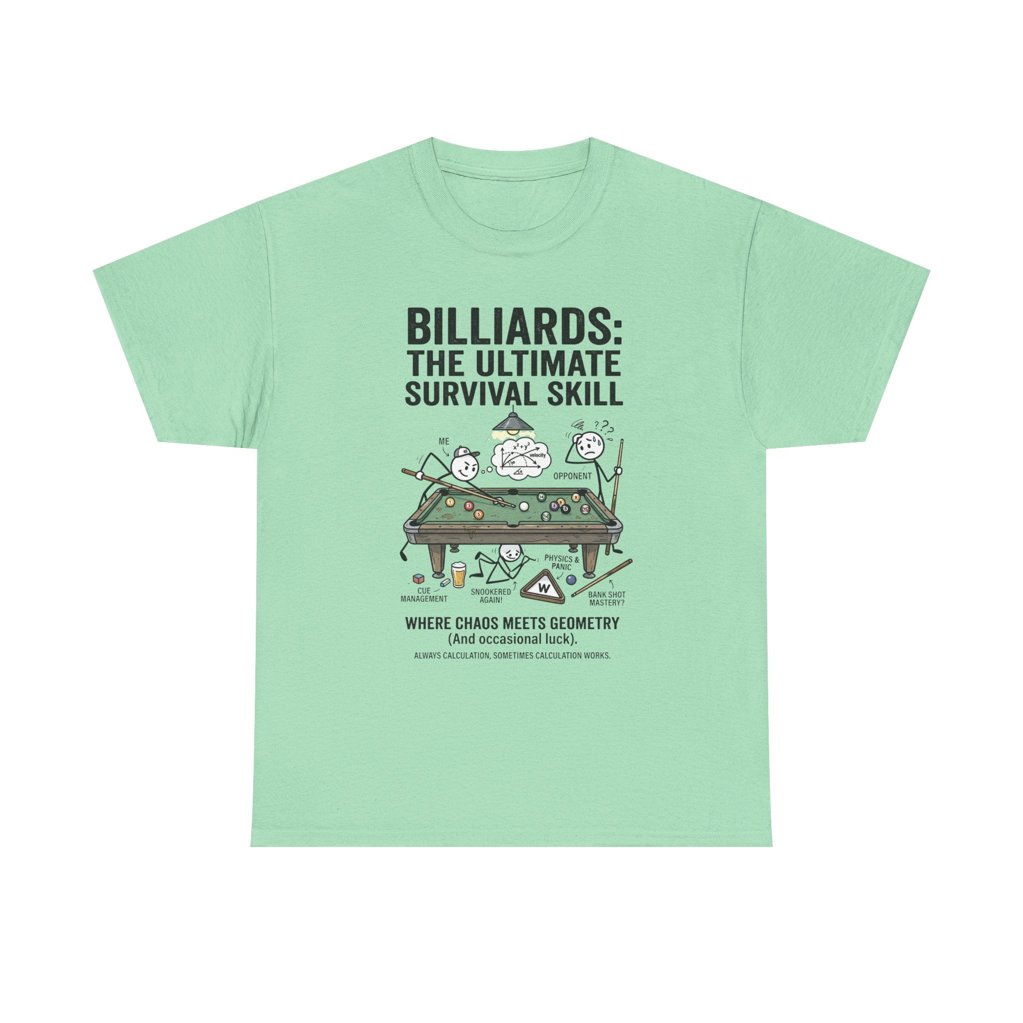 Billiards: The Ultimate Survival Skill T-Shirt — Funny Pool Humor Tee
