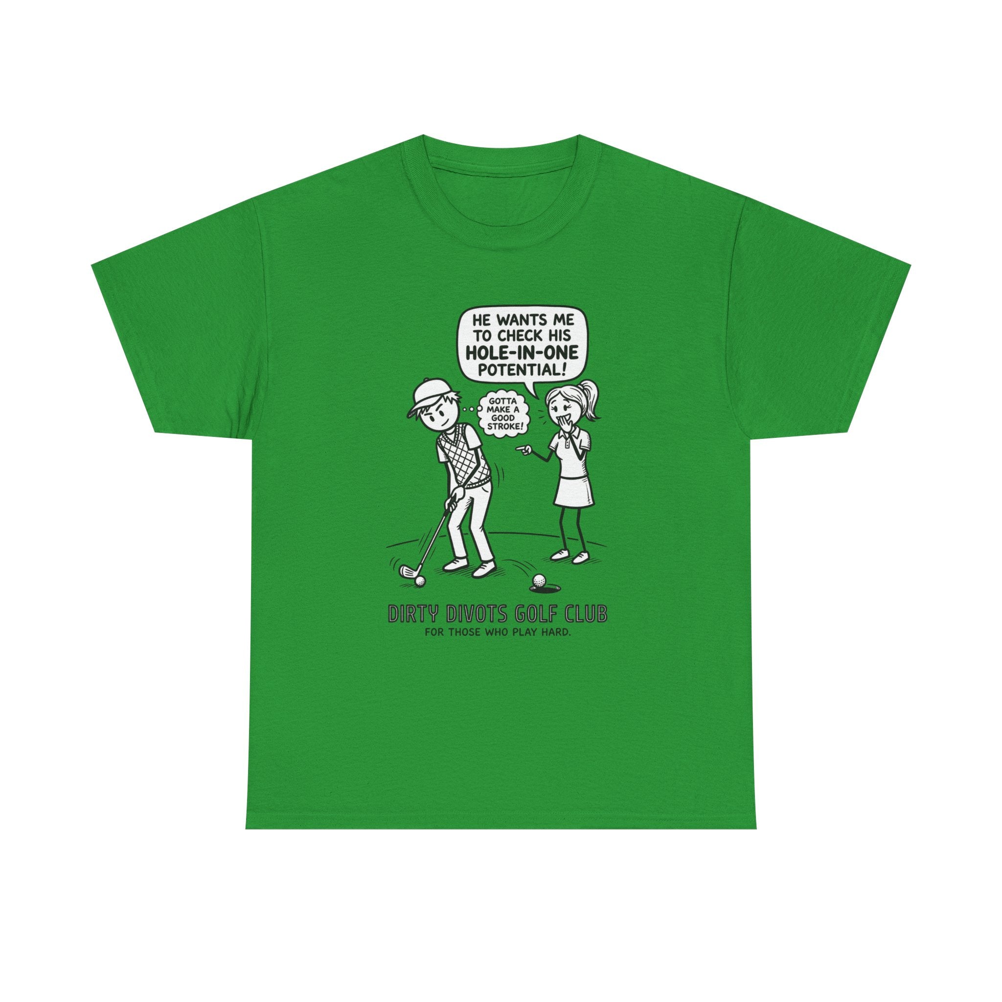 Golf Cartoon T-Shirt — "Hole-In-One Potential" Dirty Divots Golf Club Tee