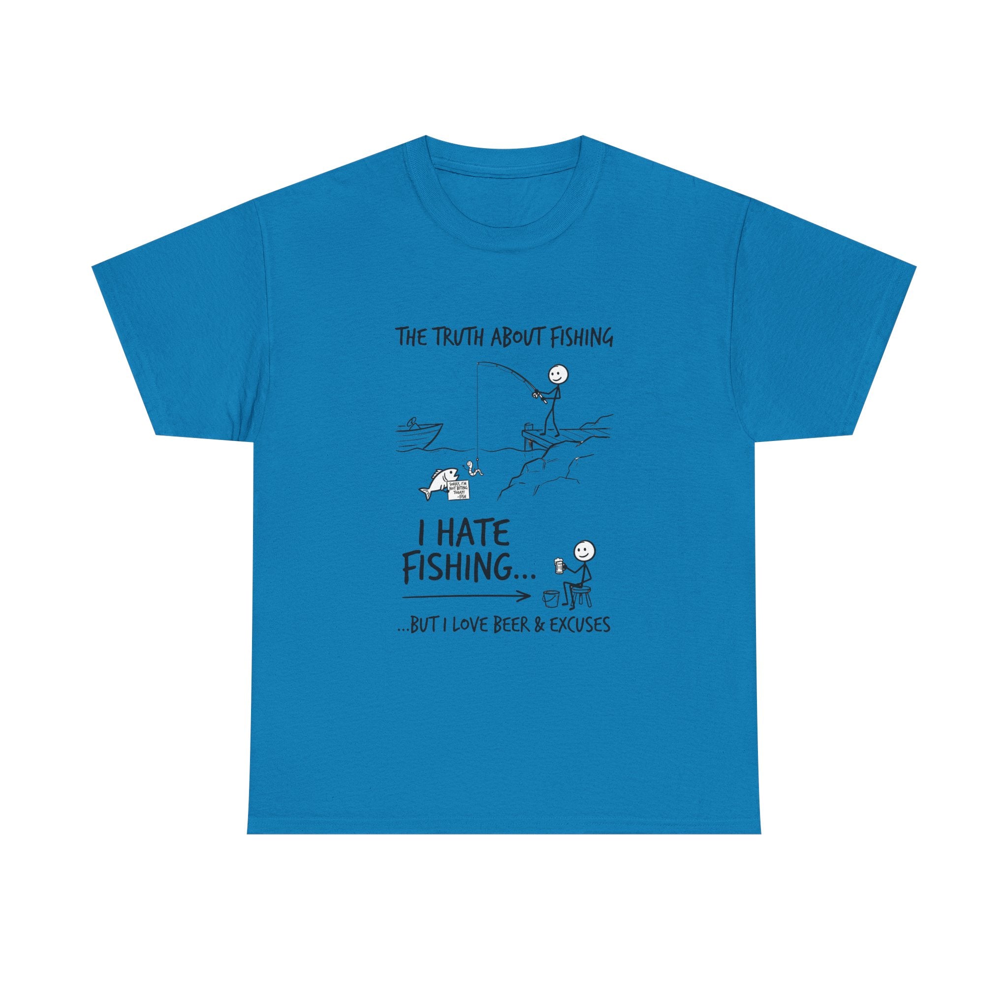 Fishing Joke Tee — "I Hate Fishing... But I Love Beer & Excuses"