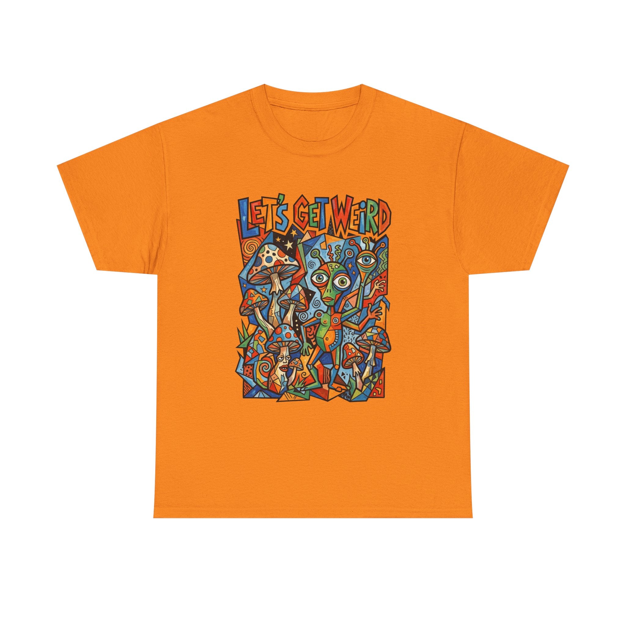 Let's Get Weird Psychedelic T-Shirt