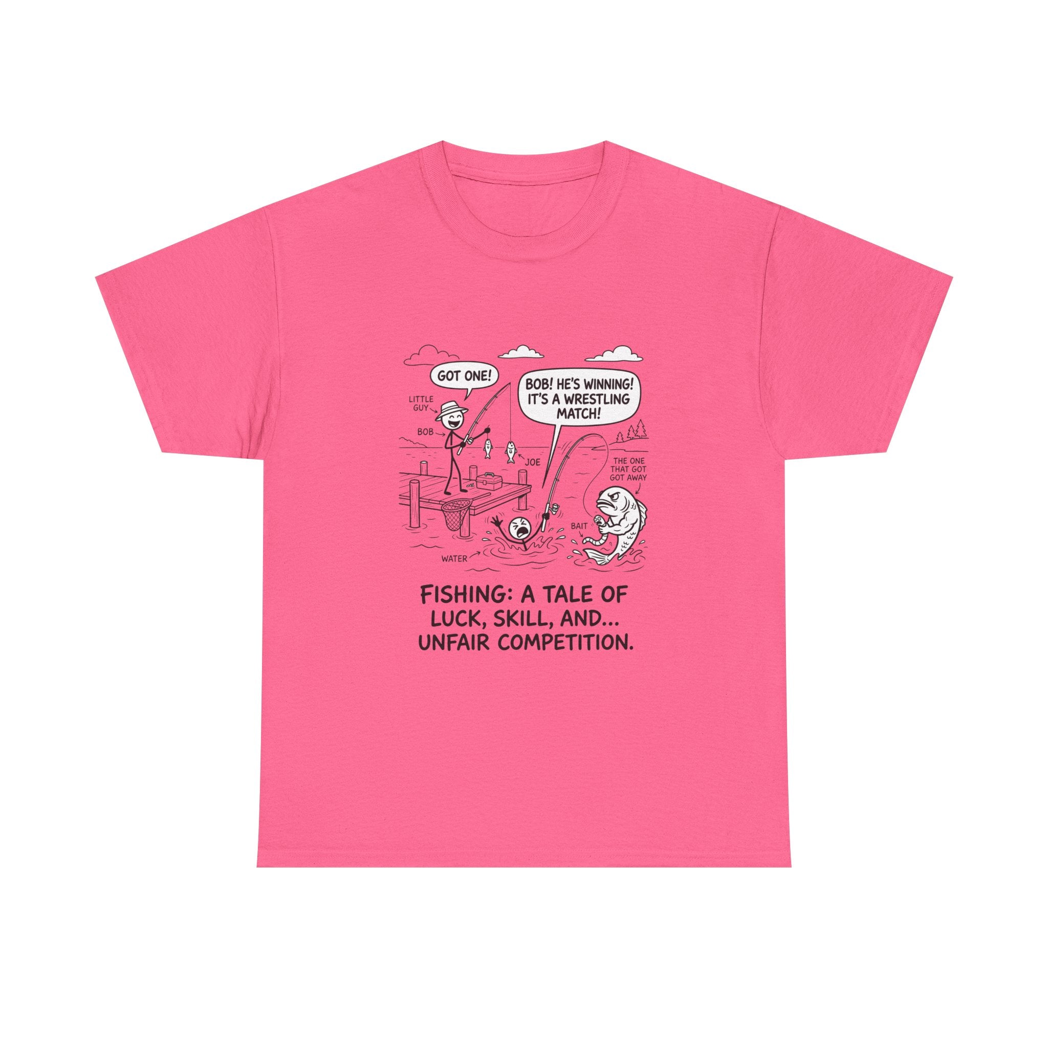 Fishing Cartoon T-Shirt — “Fishing: A Tale of Luck, Skill, and... Unfair Competition”