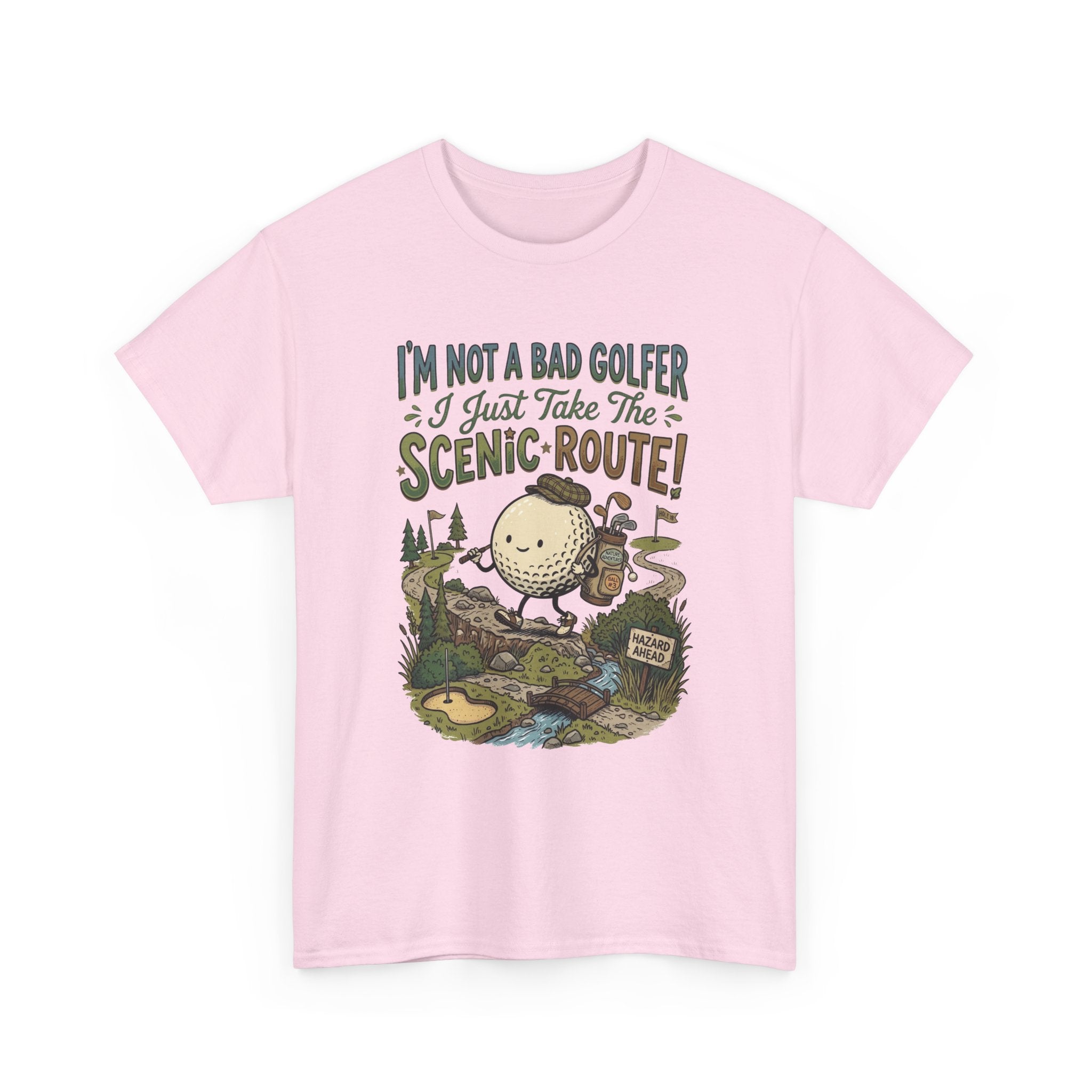 Golf T-Shirt - "I'm Not a Bad Golfer I Just Take the Scenic Route" Funny Golf Gift