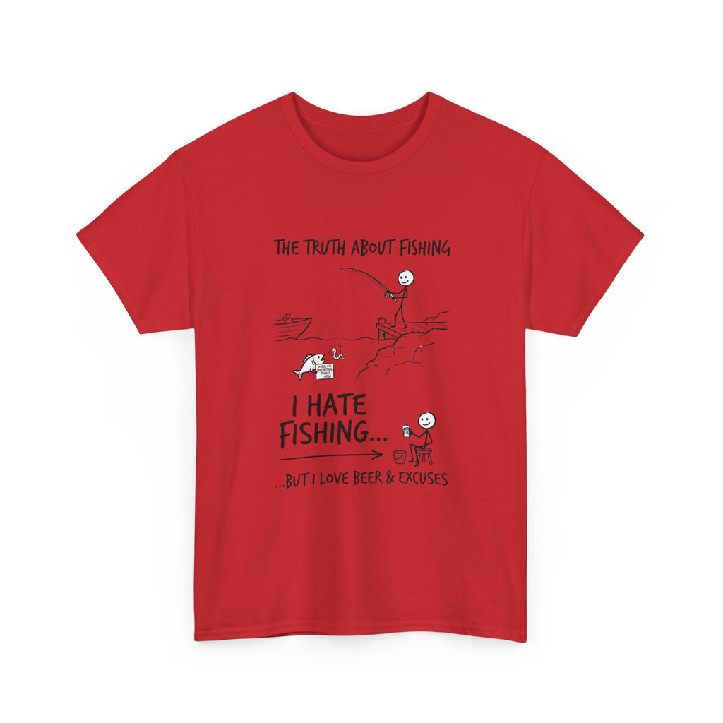 Fishing Joke Tee — "I Hate Fishing... But I Love Beer & Excuses"