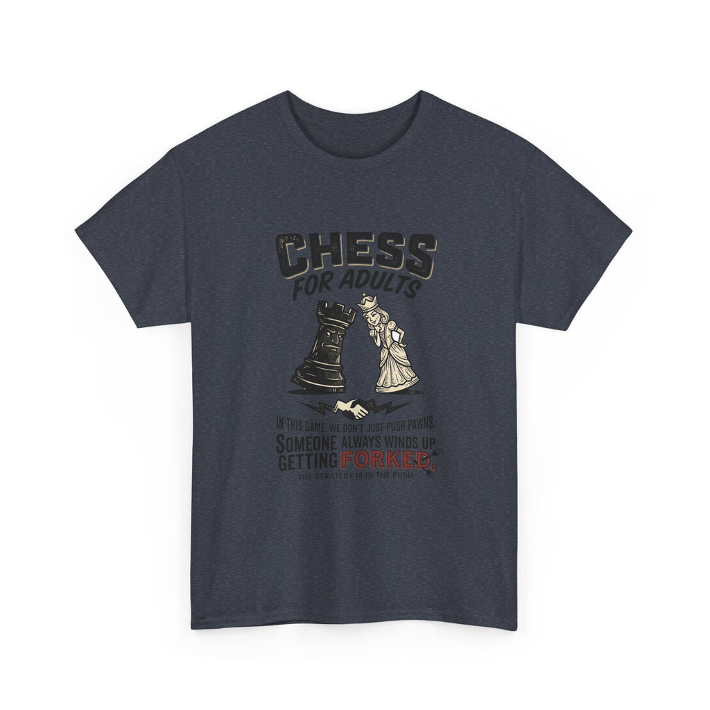 Chess For Adults T-Shirt – Funny "Someone Always Winds Up Getting Forked" Chess Tee