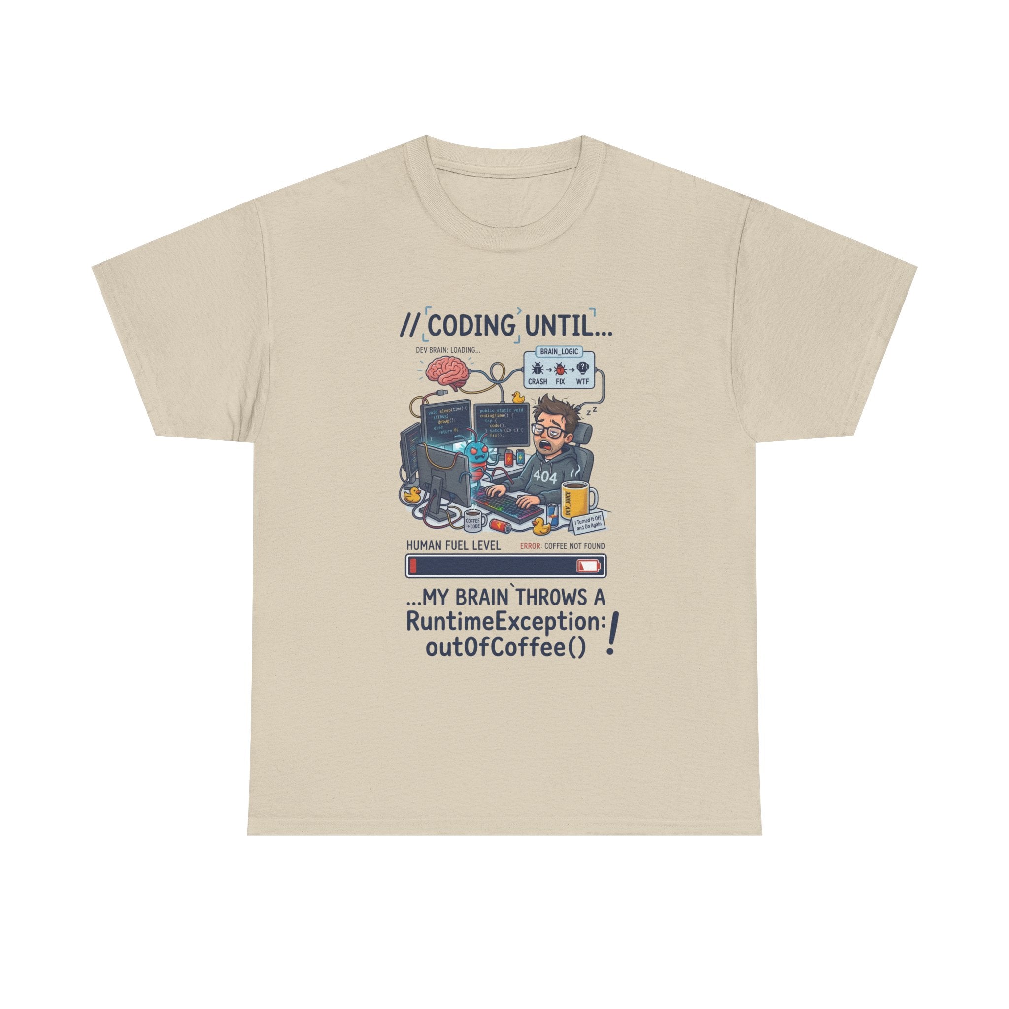Coding Until My Brain Throws a RuntimeException T-Shirt