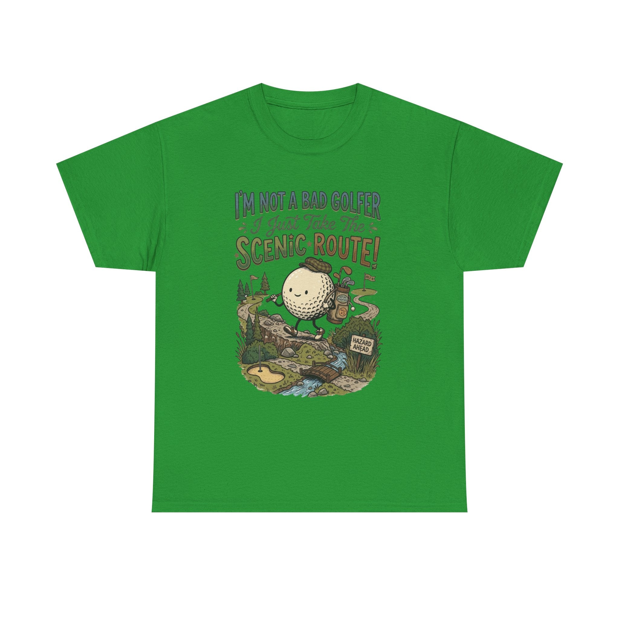 Golf T-Shirt - "I'm Not a Bad Golfer I Just Take the Scenic Route" Funny Golf Gift