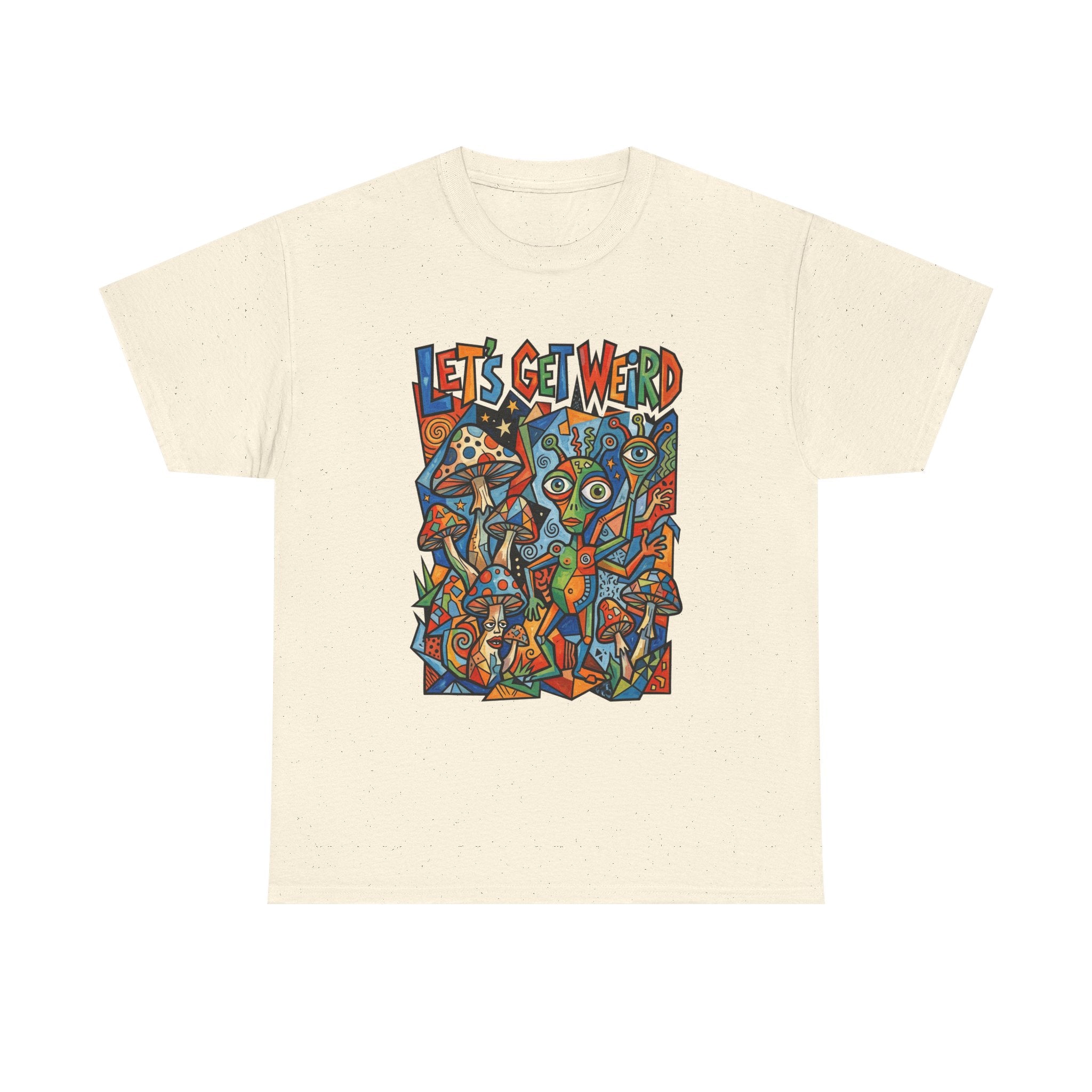Let's Get Weird Psychedelic T-Shirt