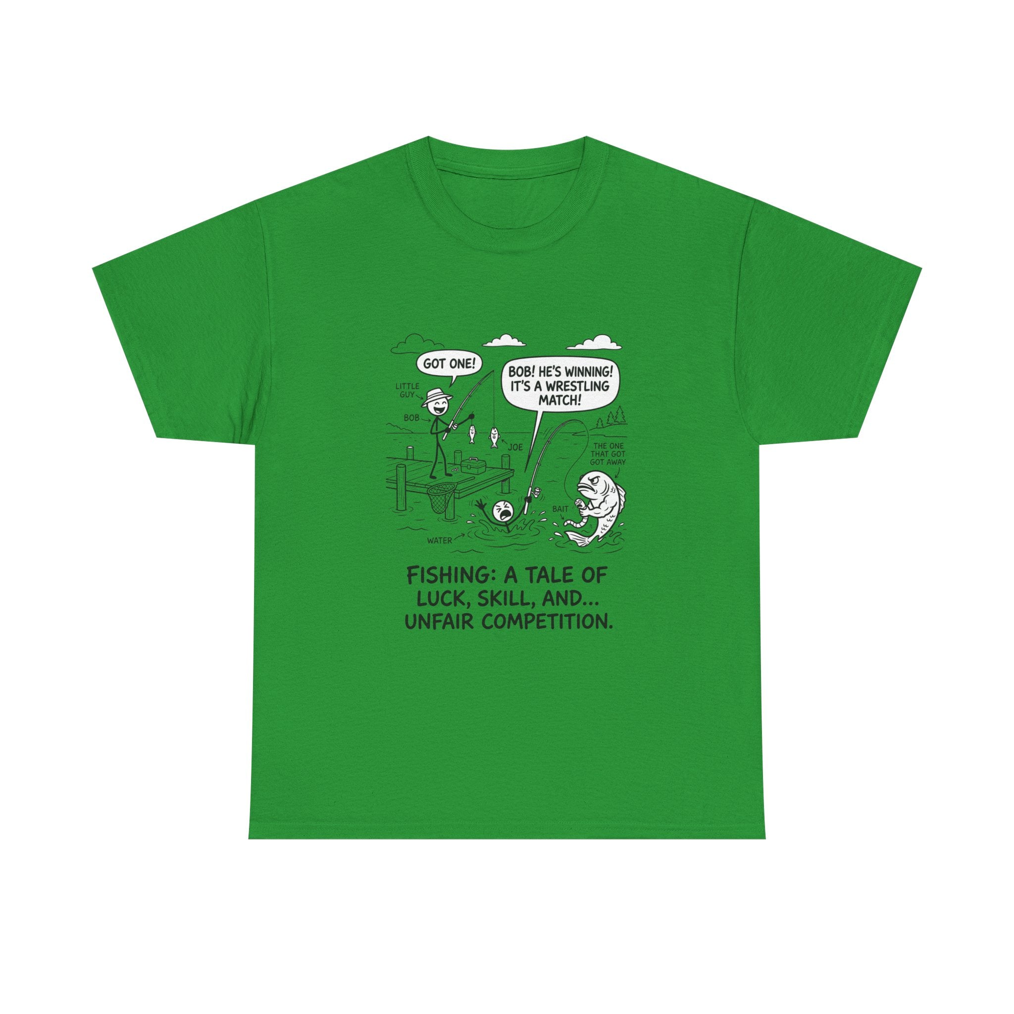 Fishing Cartoon T-Shirt — “Fishing: A Tale of Luck, Skill, and... Unfair Competition”