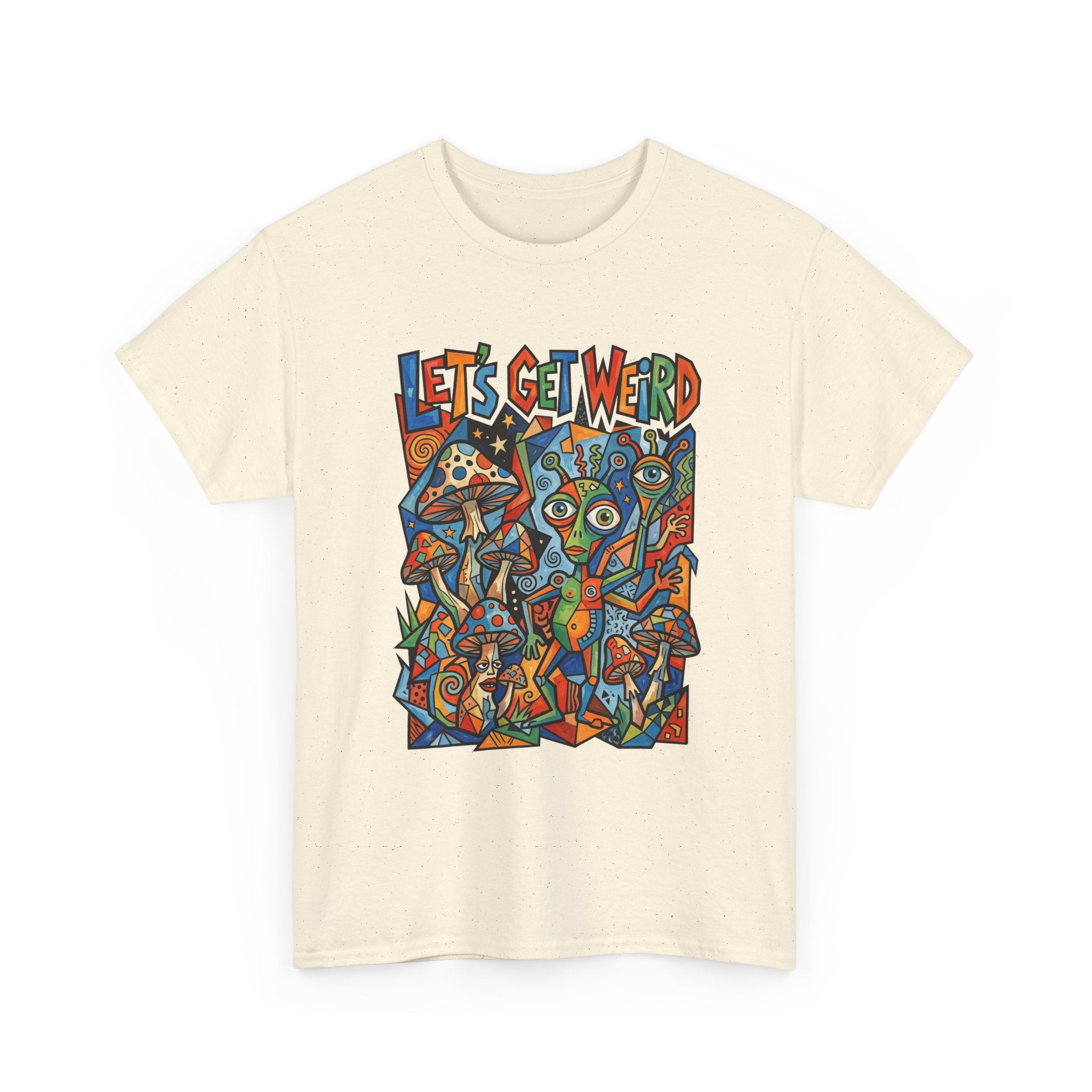 Let's Get Weird Psychedelic T-Shirt