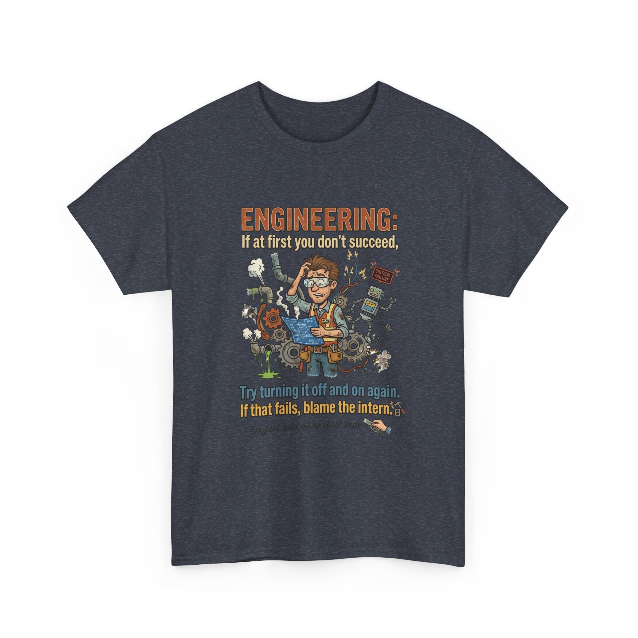 Engineering T-Shirt – Funny "If at first you don't succeed... Try bending it" Graphic Tee for Engineers