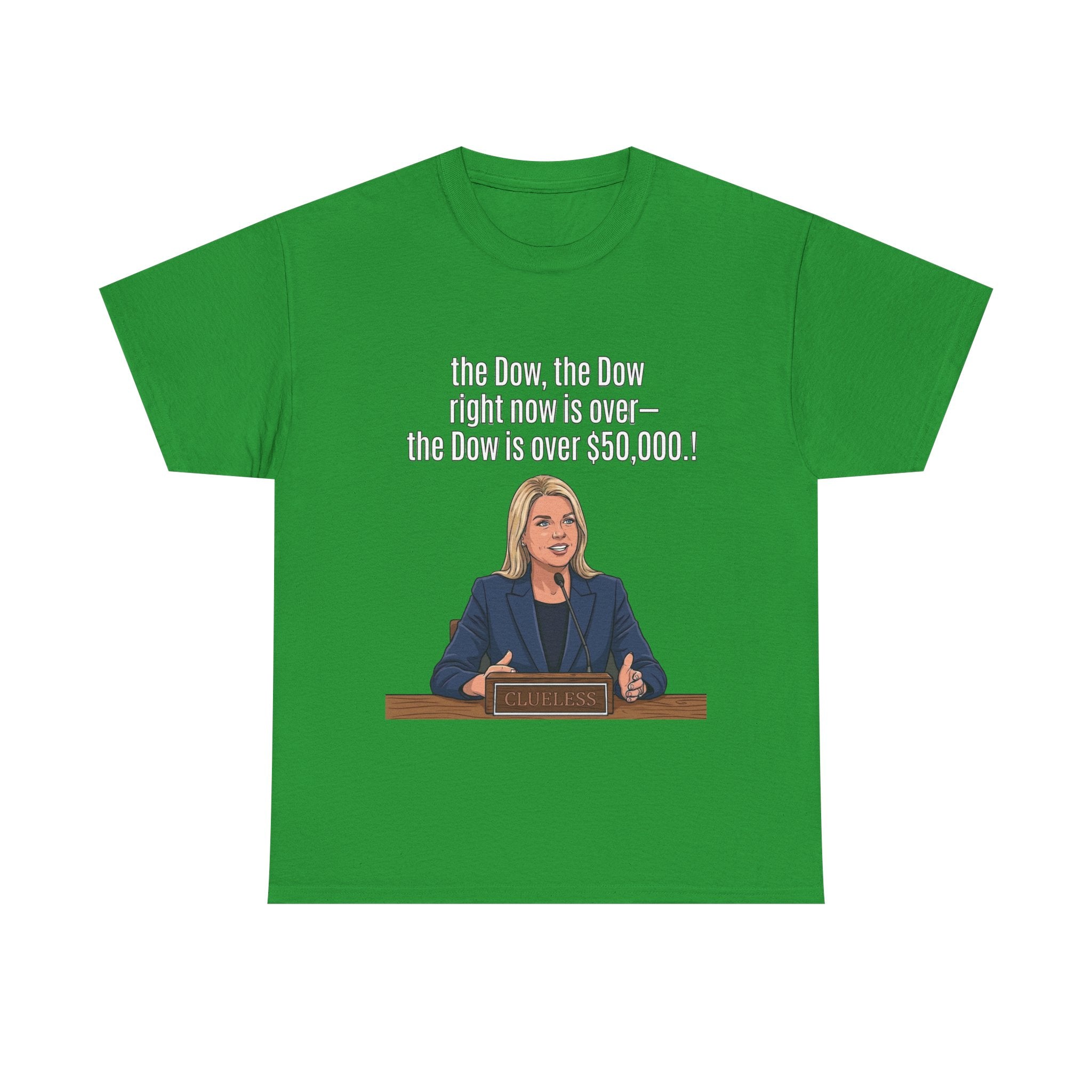 T-Shirt — 'The Dow, The Dow right now is over... The Dow is over 50,000' Graphic Tee