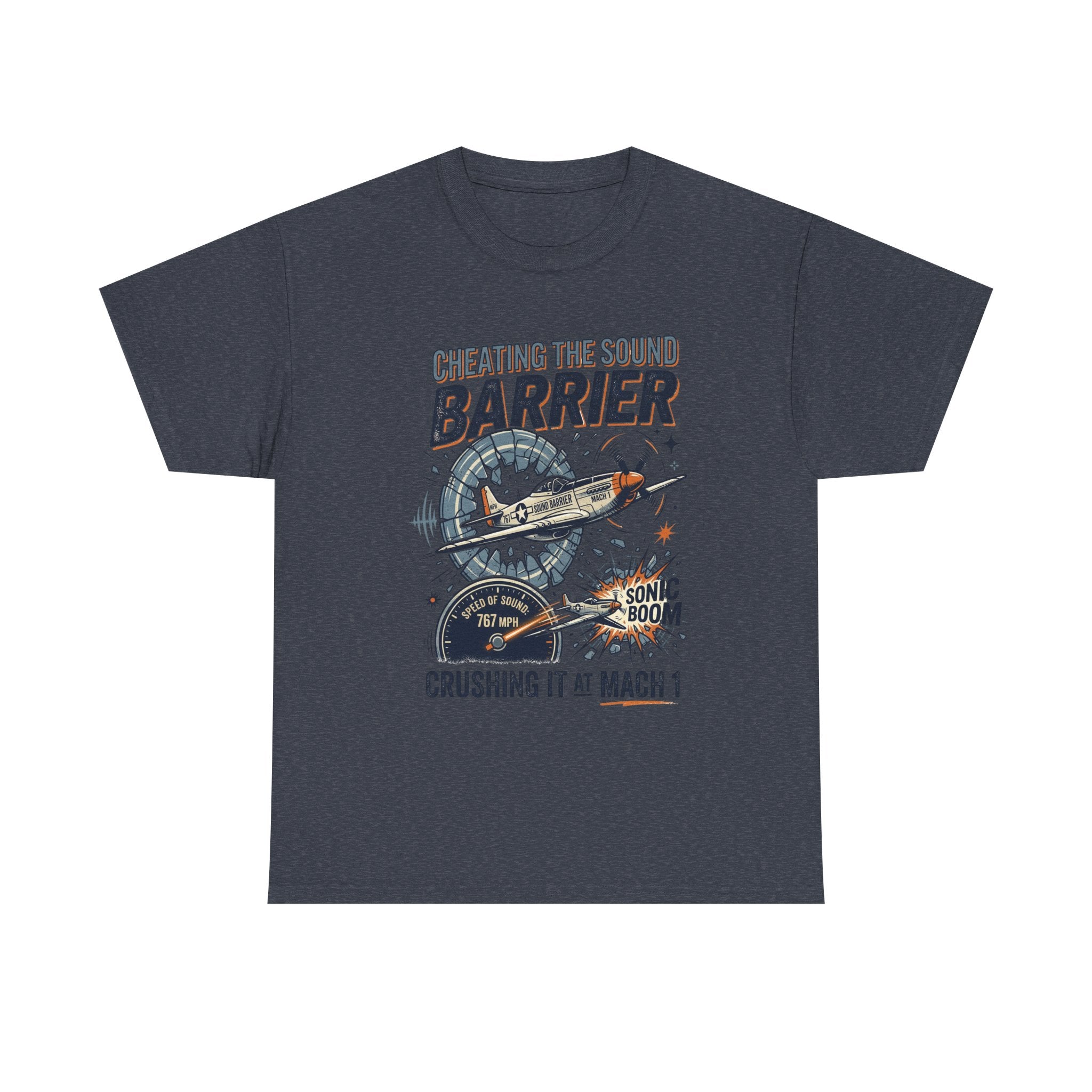 Cheating the Sound Barrier Aviation T-Shirt – "Crushing It at Mach 1" Pilot Tee