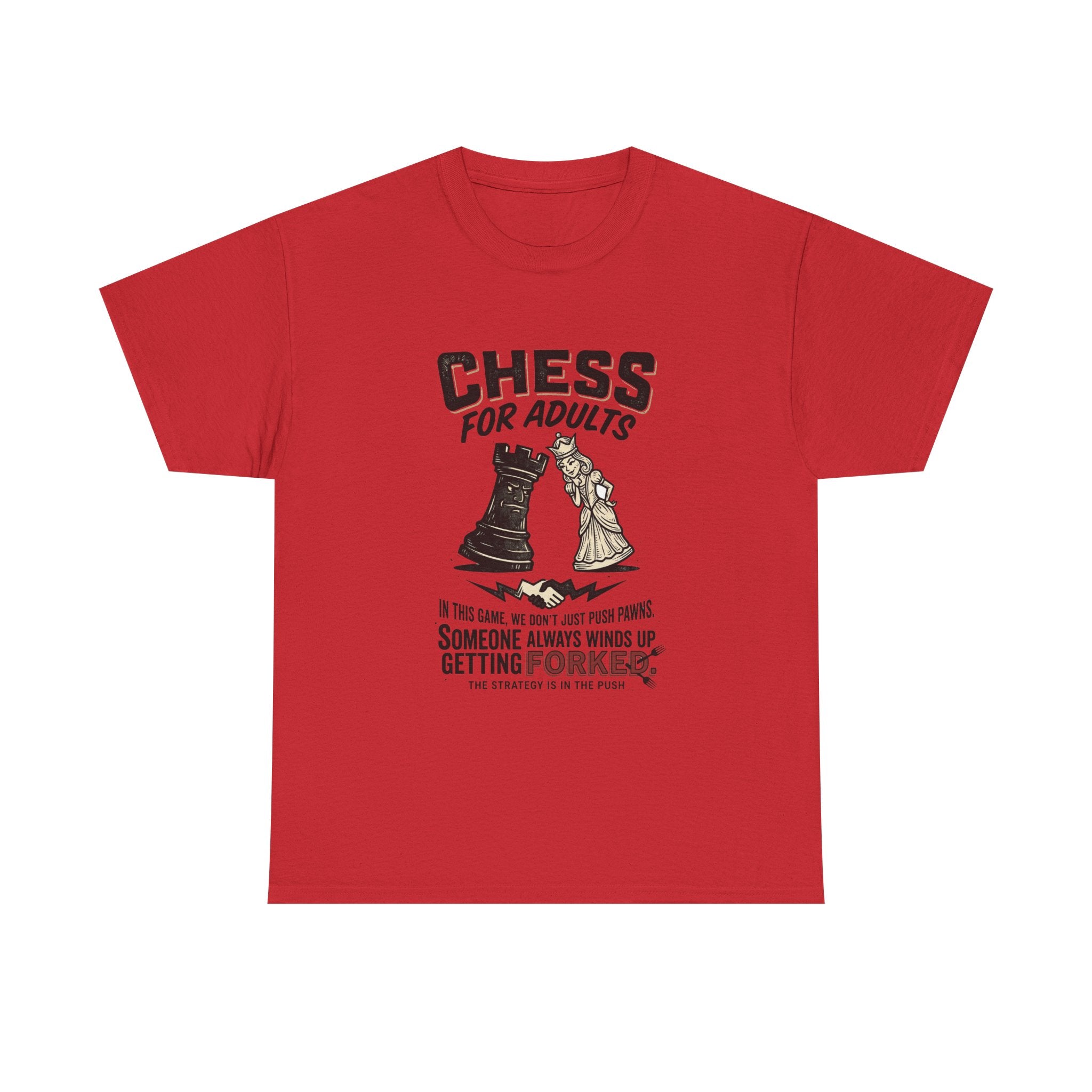 Chess For Adults T-Shirt – Funny "Someone Always Winds Up Getting Forked" Chess Tee