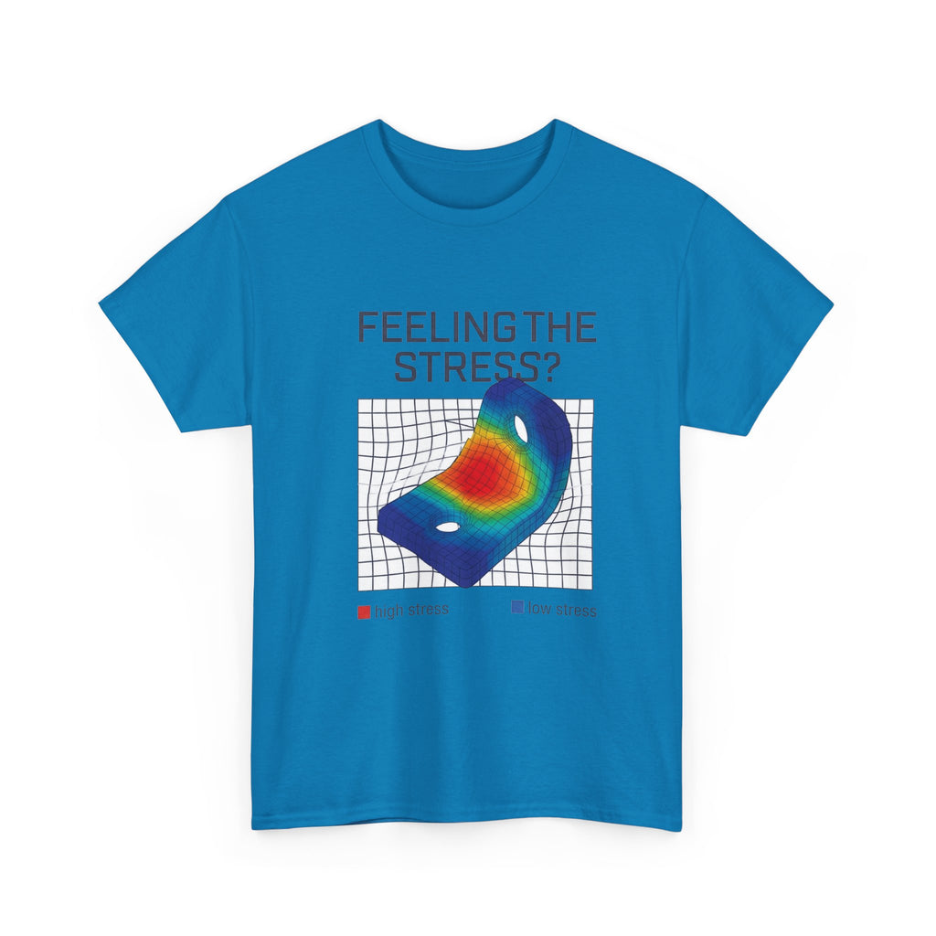 Feeling the Stress? Heatmap Tee - Funny Science Sarcasm T-Shirt