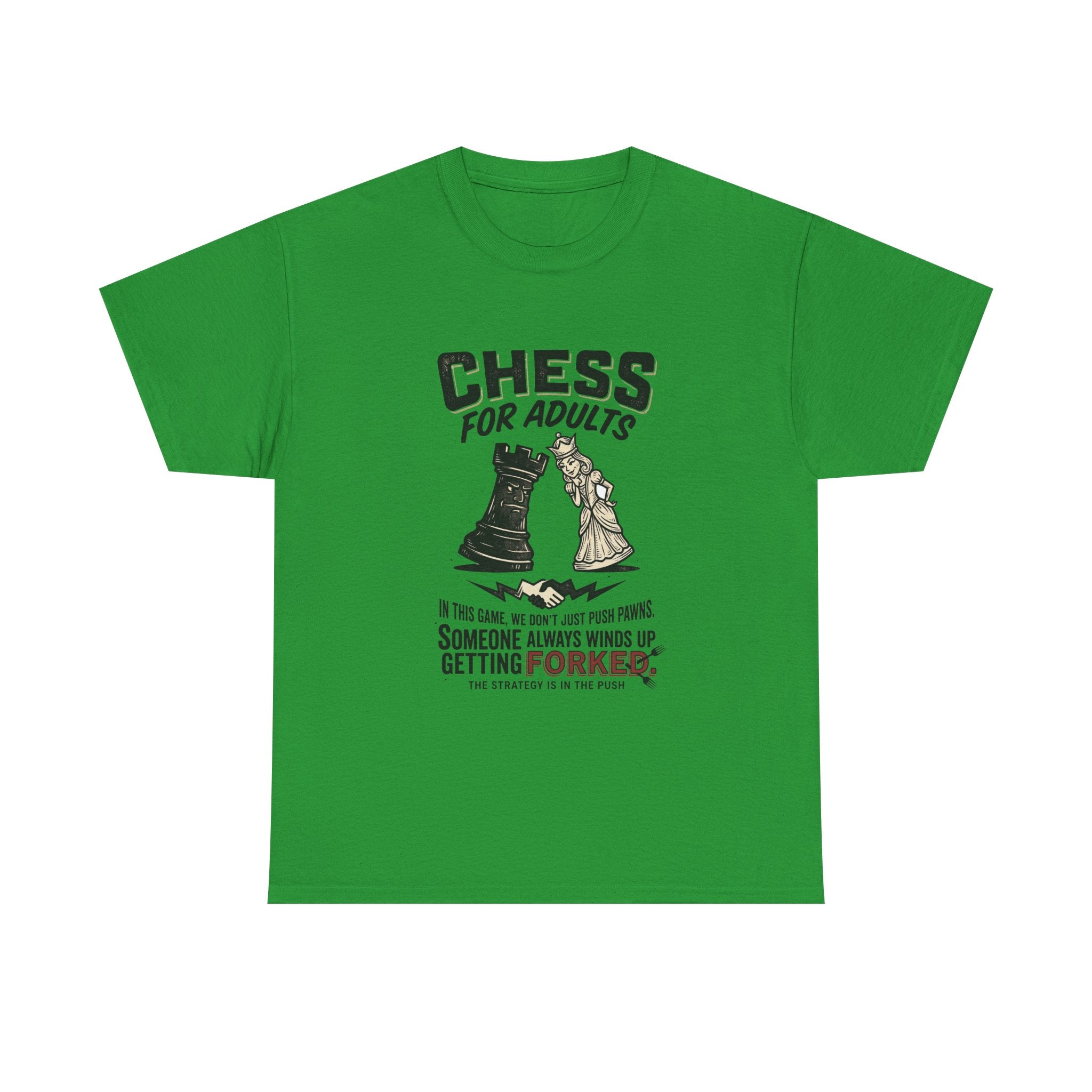 Chess For Adults T-Shirt – Funny "Someone Always Winds Up Getting Forked" Chess Tee