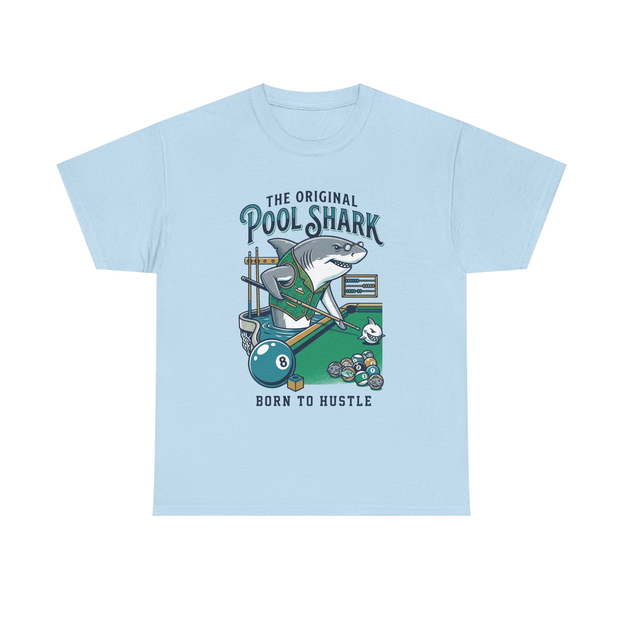 Pool Shark T-Shirt — 'The Original Pool Shark: Born to Hustle' Billiards Tee