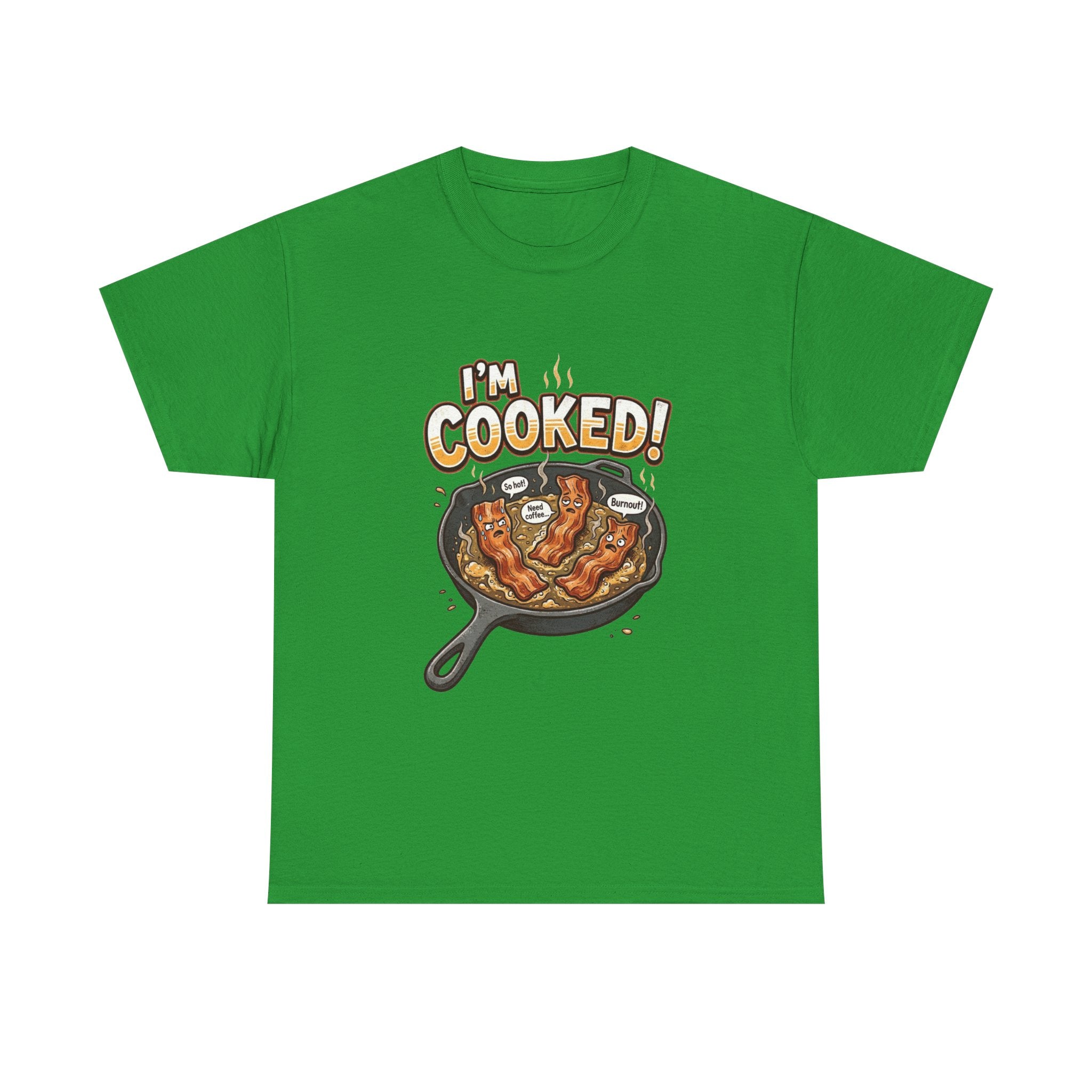 I’m Cooked! Bacon Skillet Tee