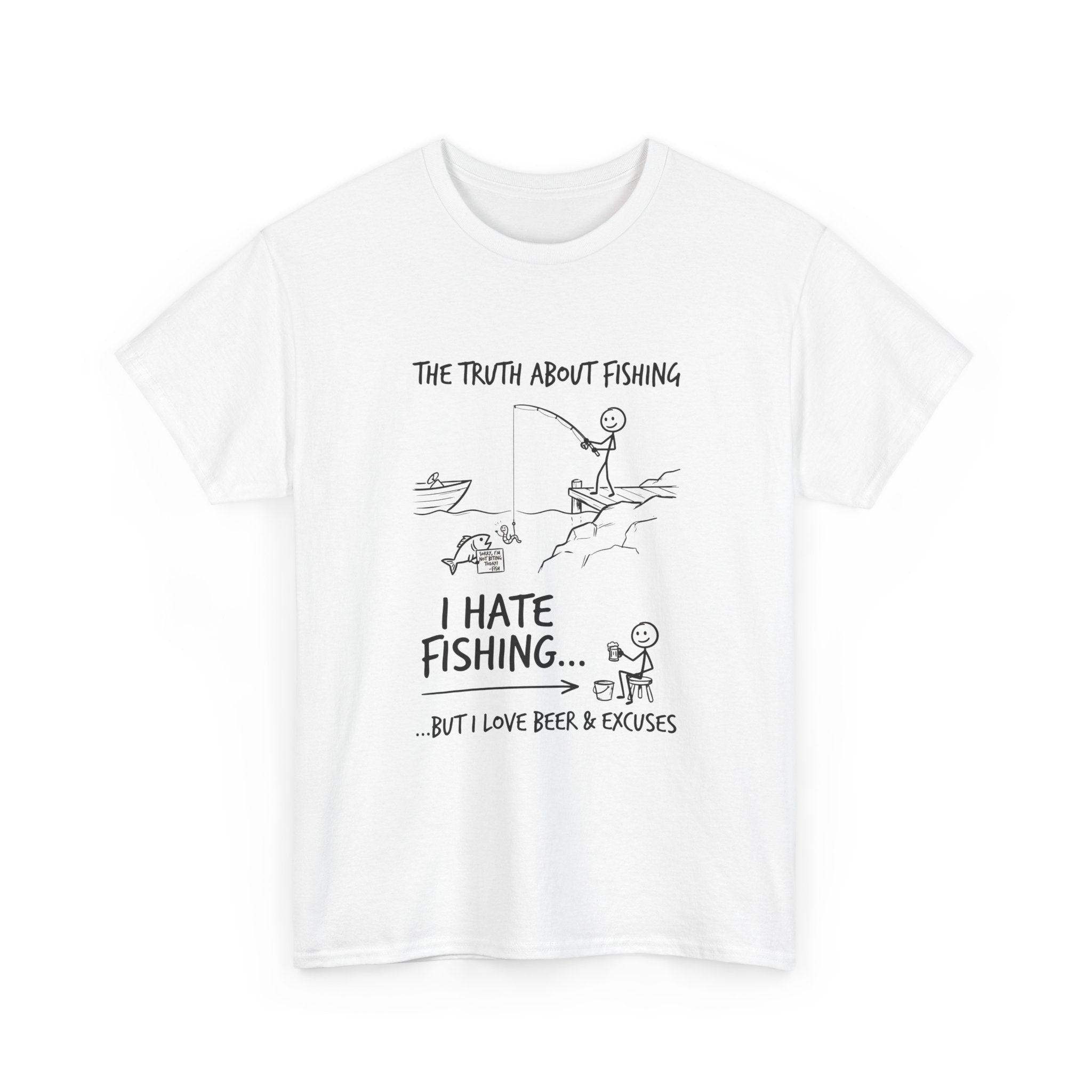 Fishing Joke Tee — "I Hate Fishing... But I Love Beer & Excuses"
