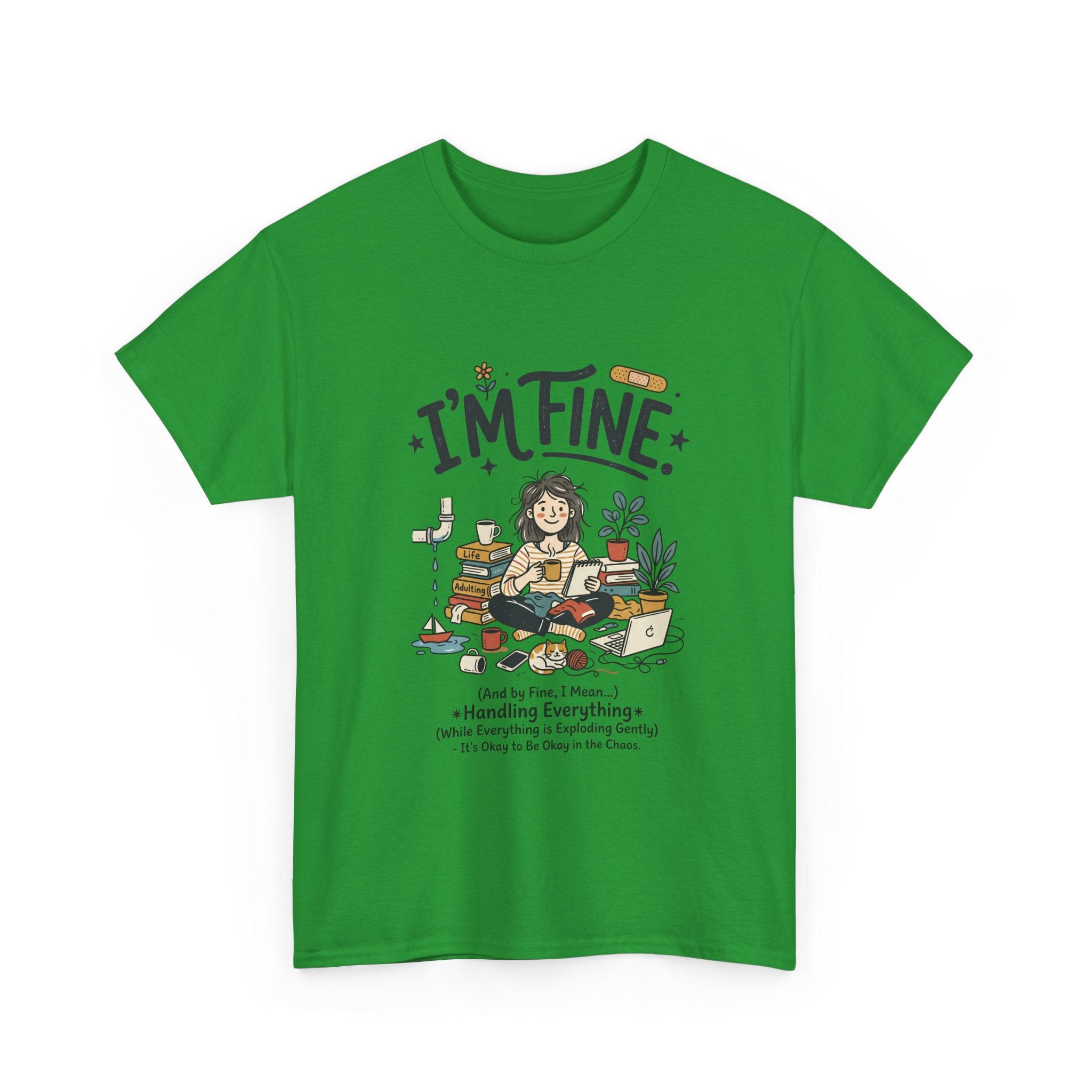I'm Fine Funny Mental Health T-Shirt — Relatable Self-Care Graphic Tee