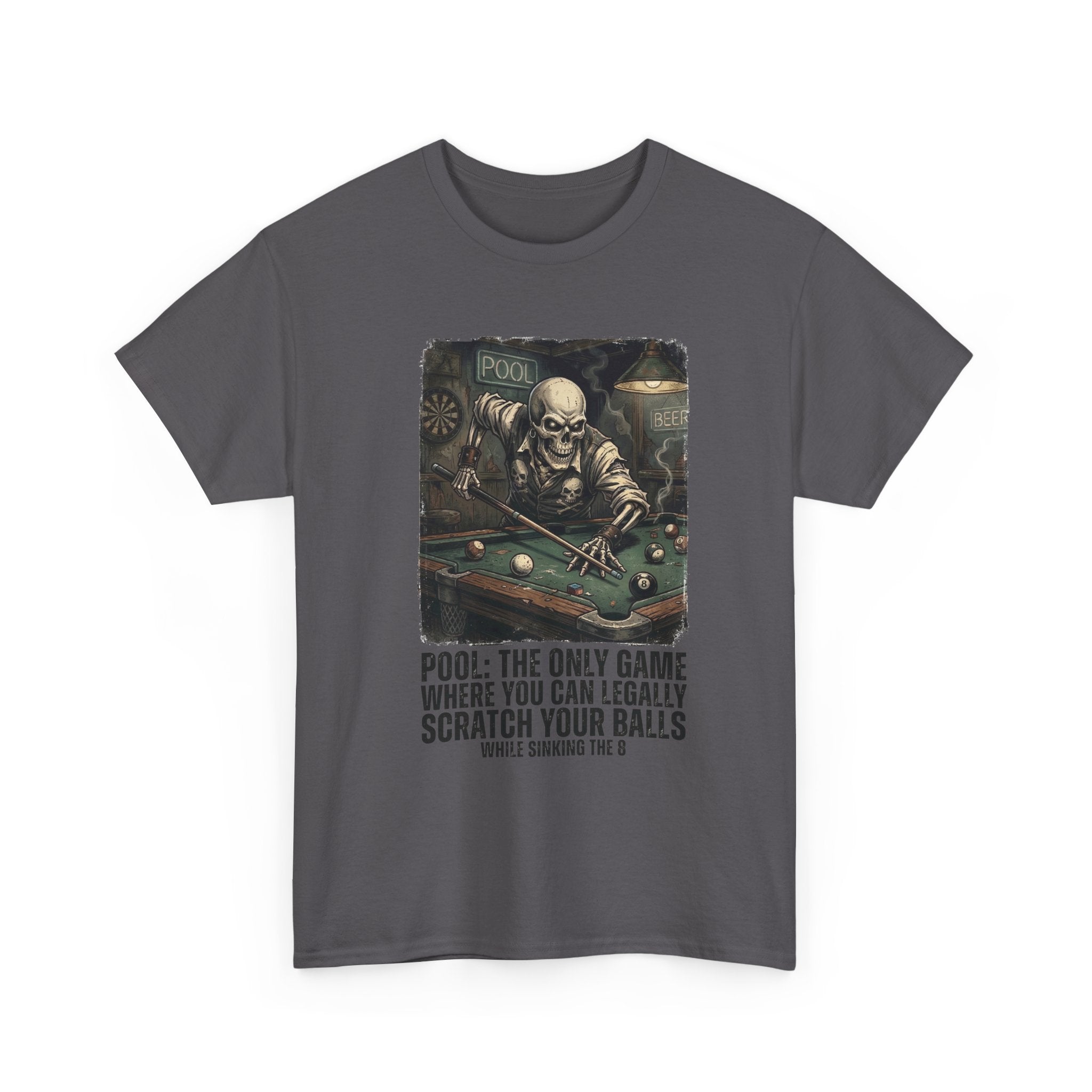 Pool Player T‑Shirt — "Pool: The Only Game Where You Can Legally Scratch Your Balls" Funny Billiards Tee
