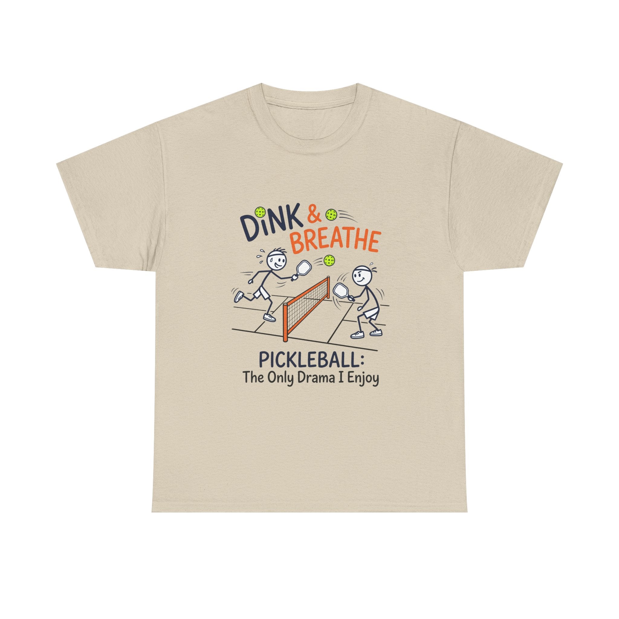 Pickleball Tee — "Dink & Breathe" Funny Pickleball Shirt: The Only Drama I Enjoy