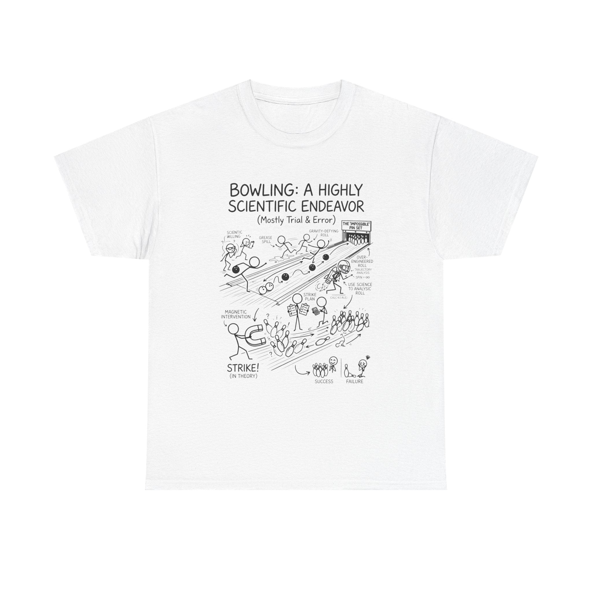Bowling: A Highly Scientific Endeavor Tee
