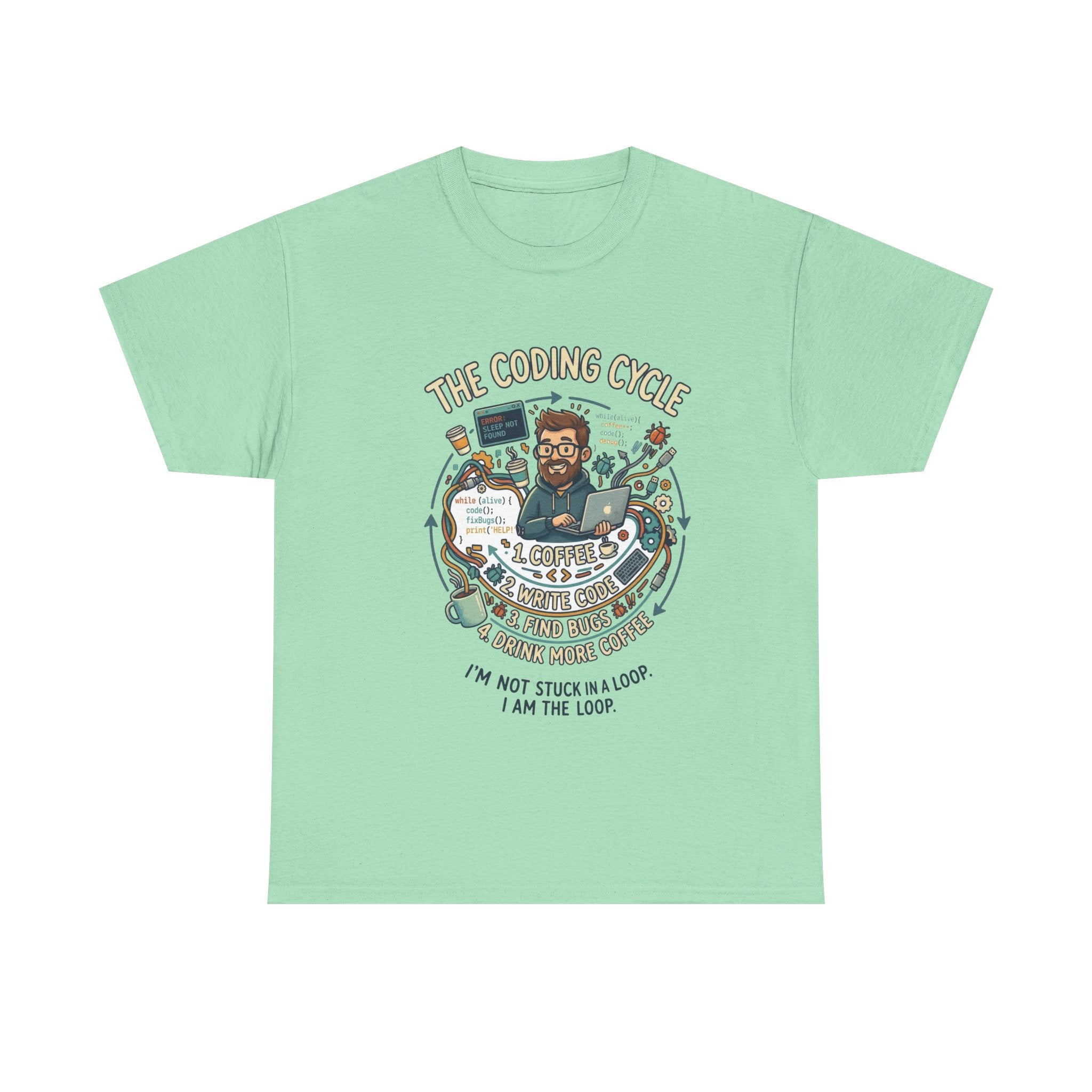 Coding Cycle T-Shirt — "I'm Not Stuck in a Loop, I Am the Loop" Programmer Tee