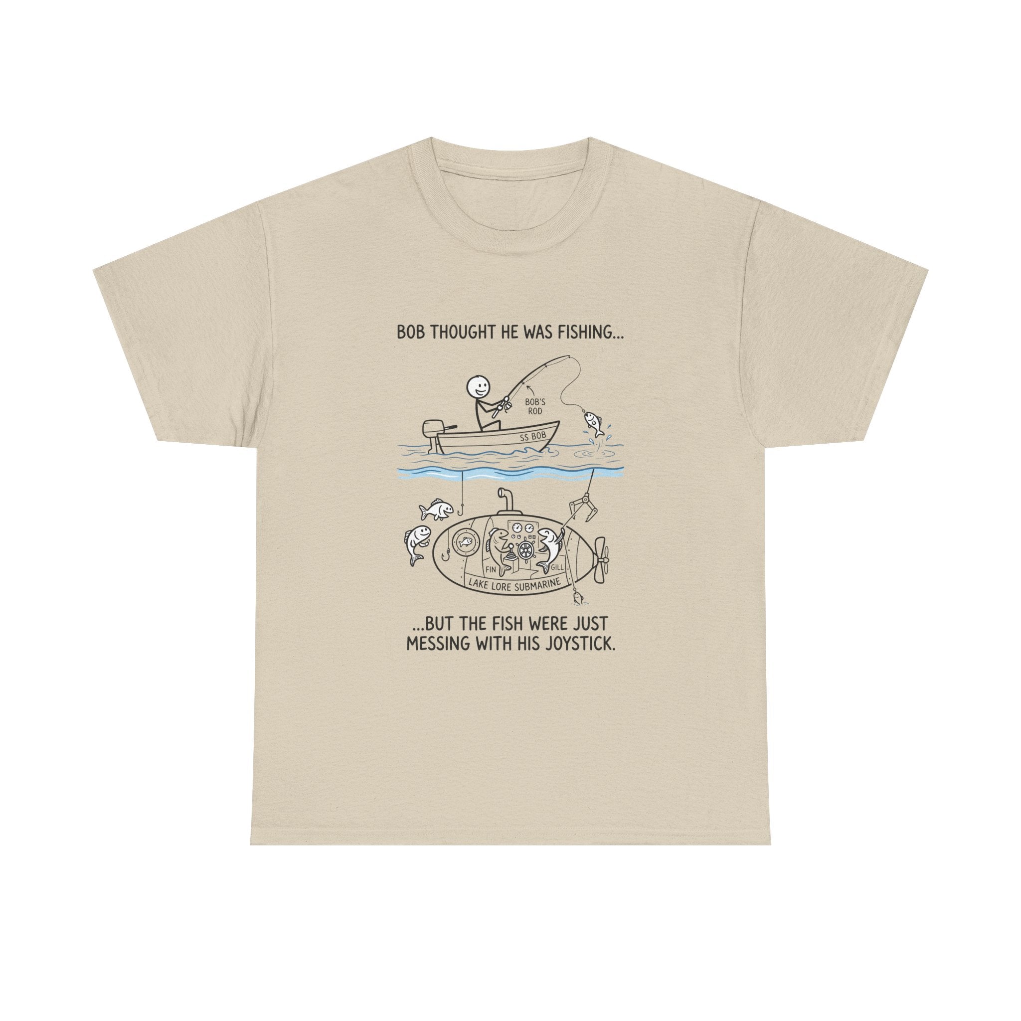 Fishing Cartoon T‑Shirt — “Bob Thought He Was Fishing… But The Fish Were Just Messing With His Joystick”