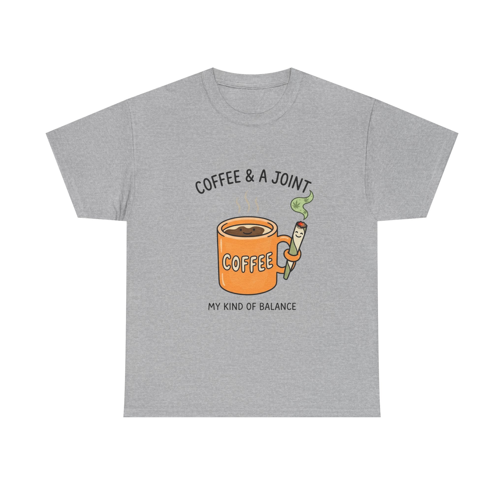 Coffee & a Joint Tee — "My Kind of Balance" Graphic T-Shirt